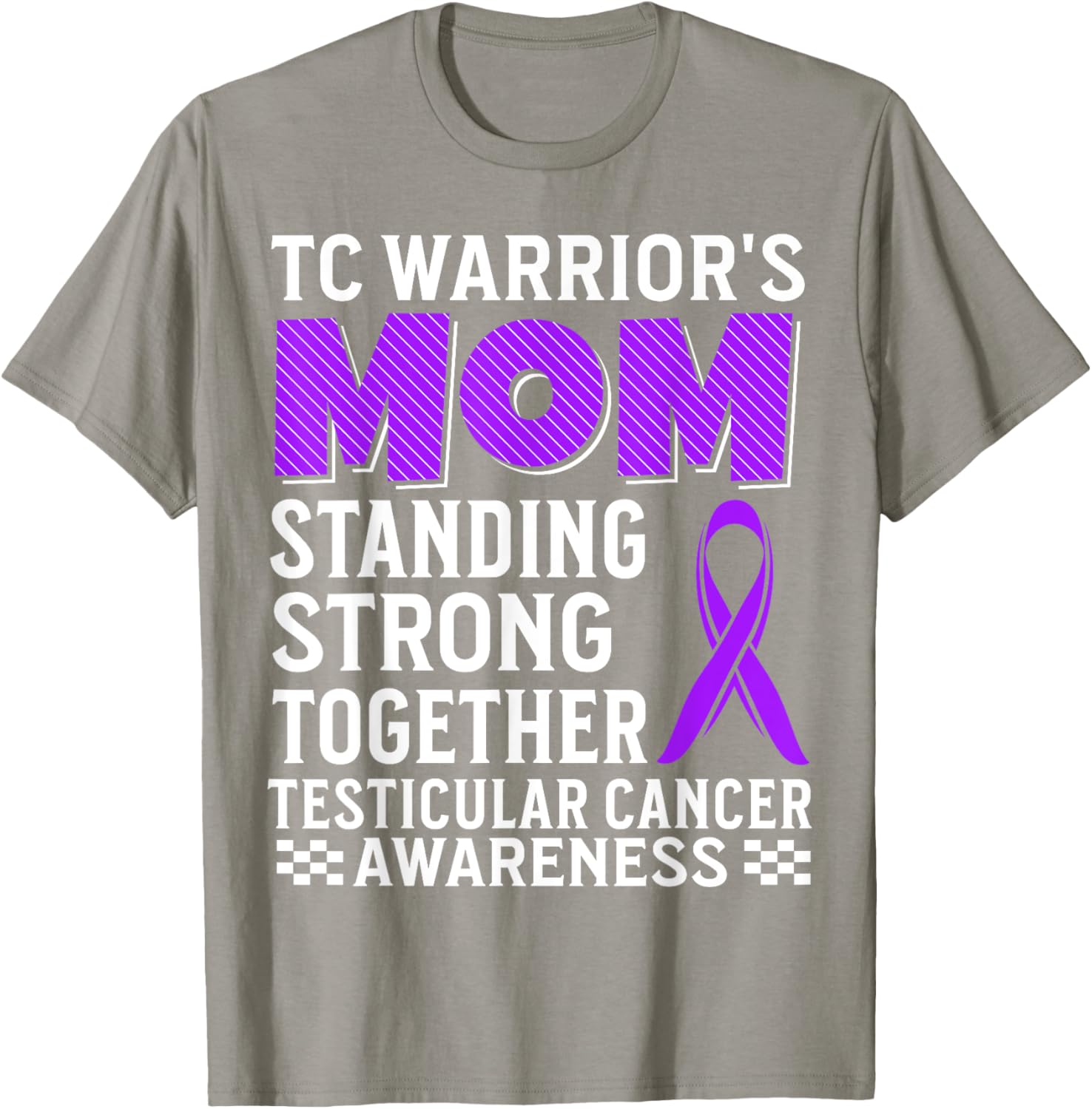 TC Warrior's Mom Testicular Cancer Awareness T-Shirt for Supportive Moms - 15