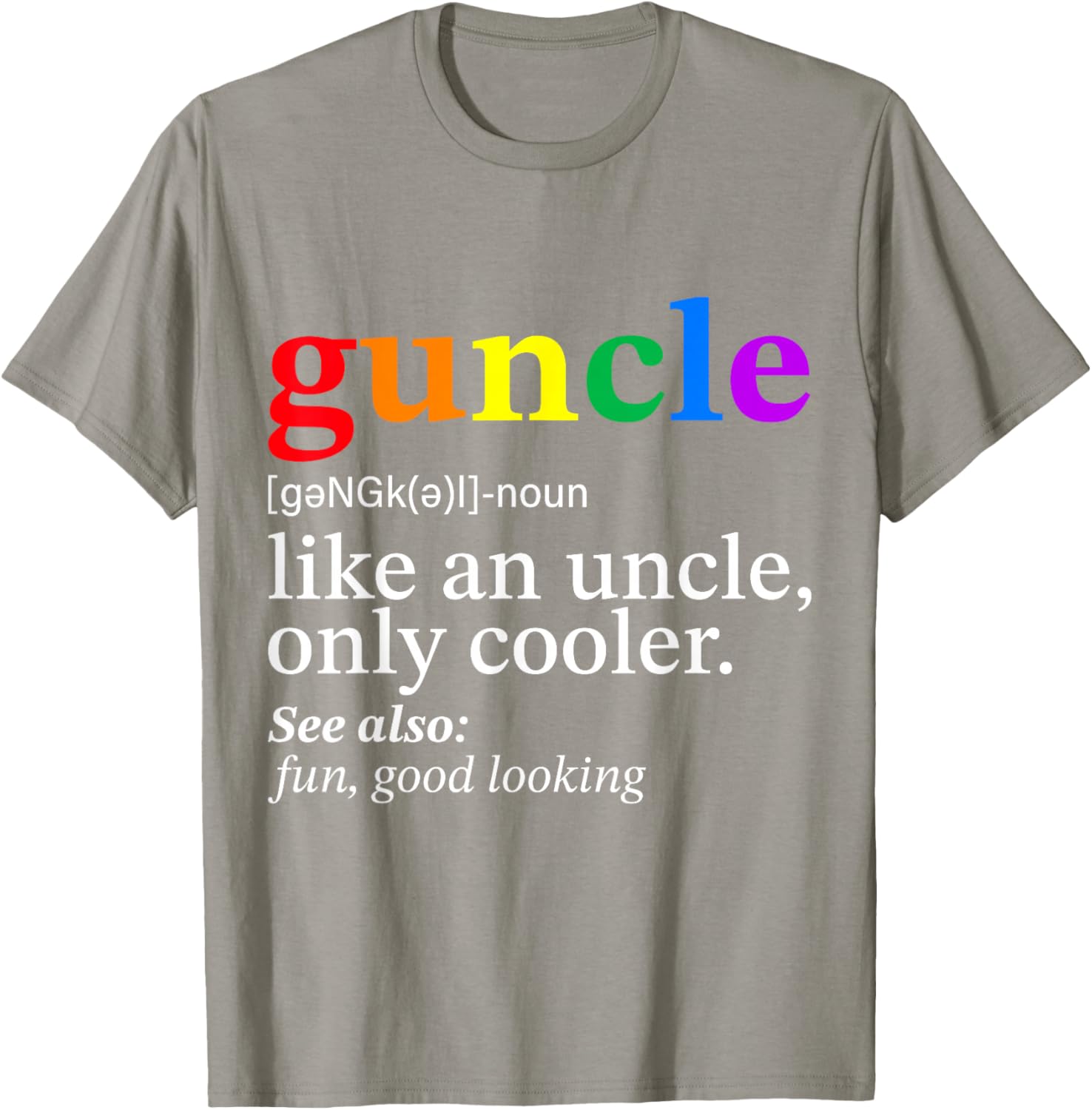 Guncle Gay Uncle T-Shirt Perfect Gift for Proud LGBTQ+ Allies - 18
