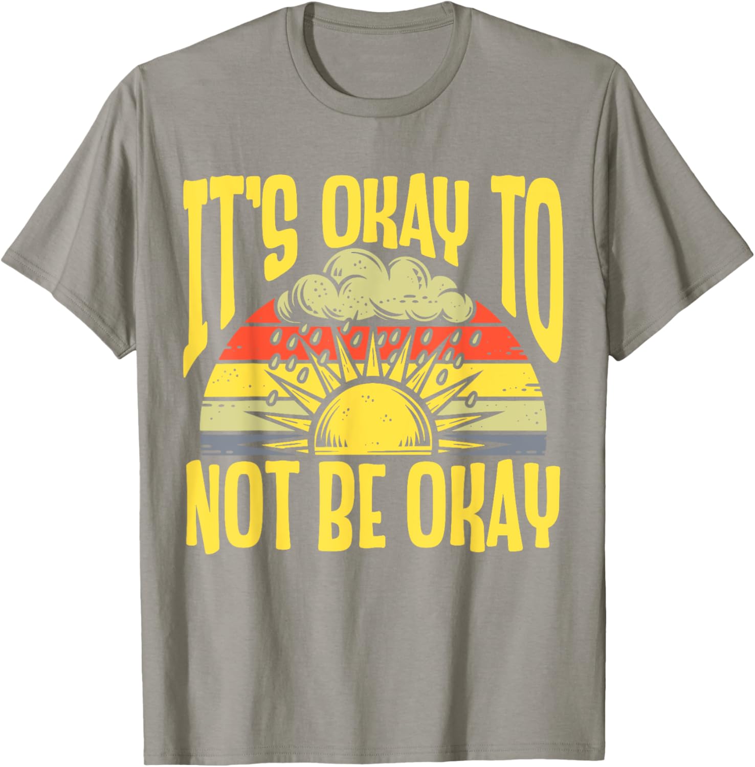 It's Okay To Not Be Okay T-Shirt for Mental Health Awareness Month - 19