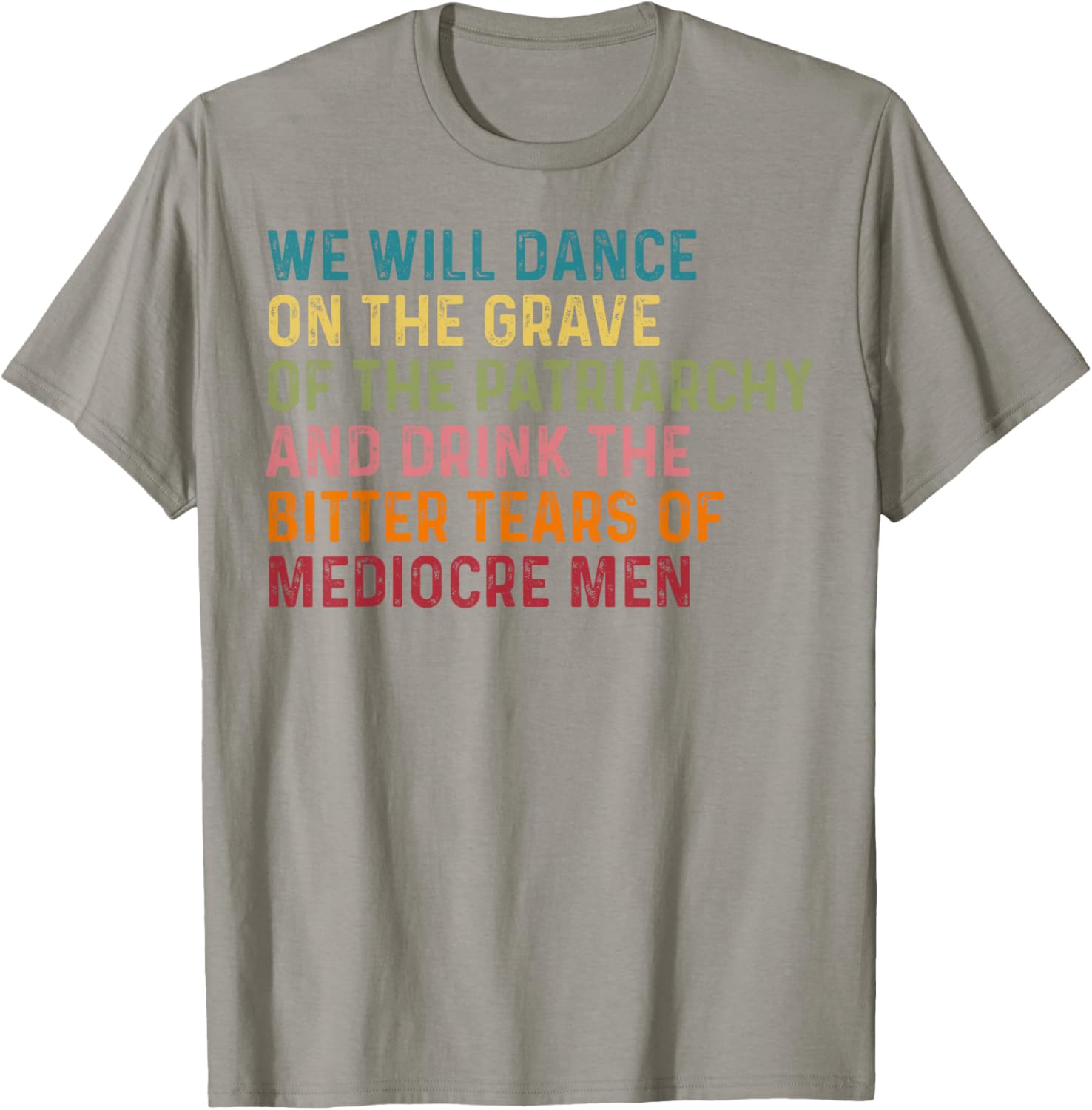 Empowering We Will Dance On The Grave Of The Patriarchy T-Shirt - 5