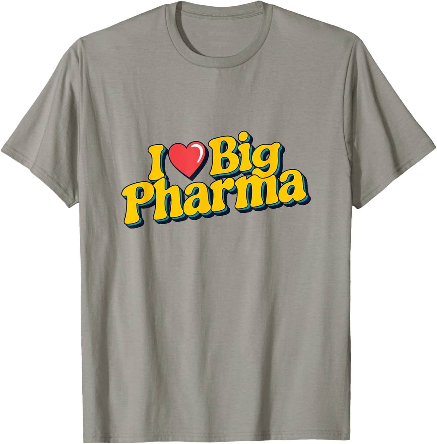 I Love Big Pharma Retro Style T-Shirt for Comfortable Casual Wear - 14