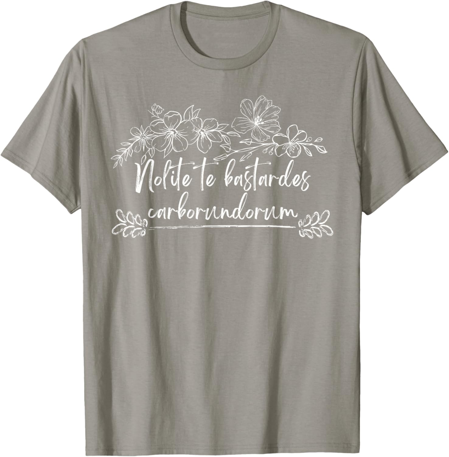 Empowerment Nolite Te Bastardes Carborundorum Women's Rights T-Shirt - 5