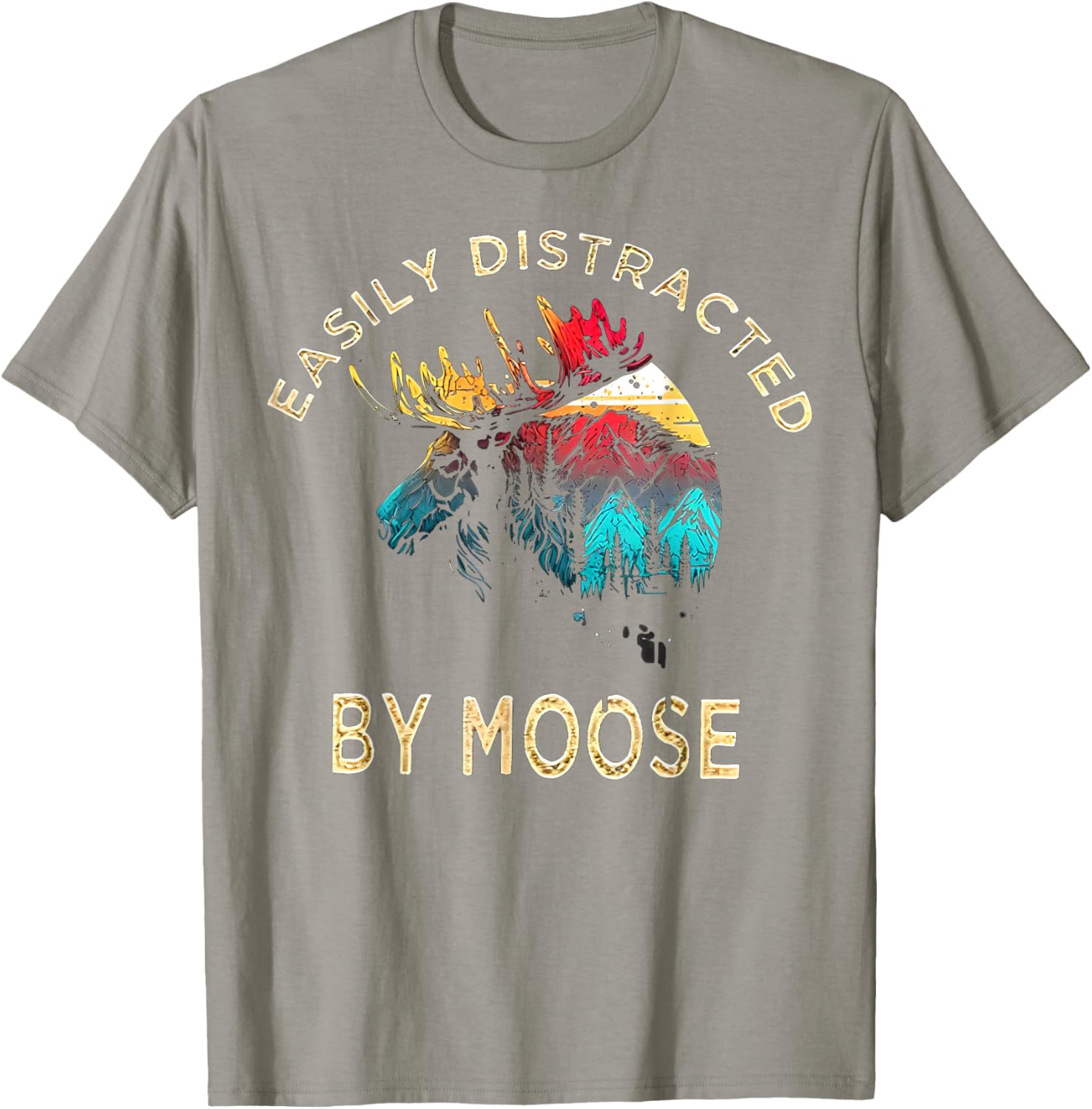 Easily Distracted by Moose T-Shirt for Fun Animal Lovers and Adventurers - 4