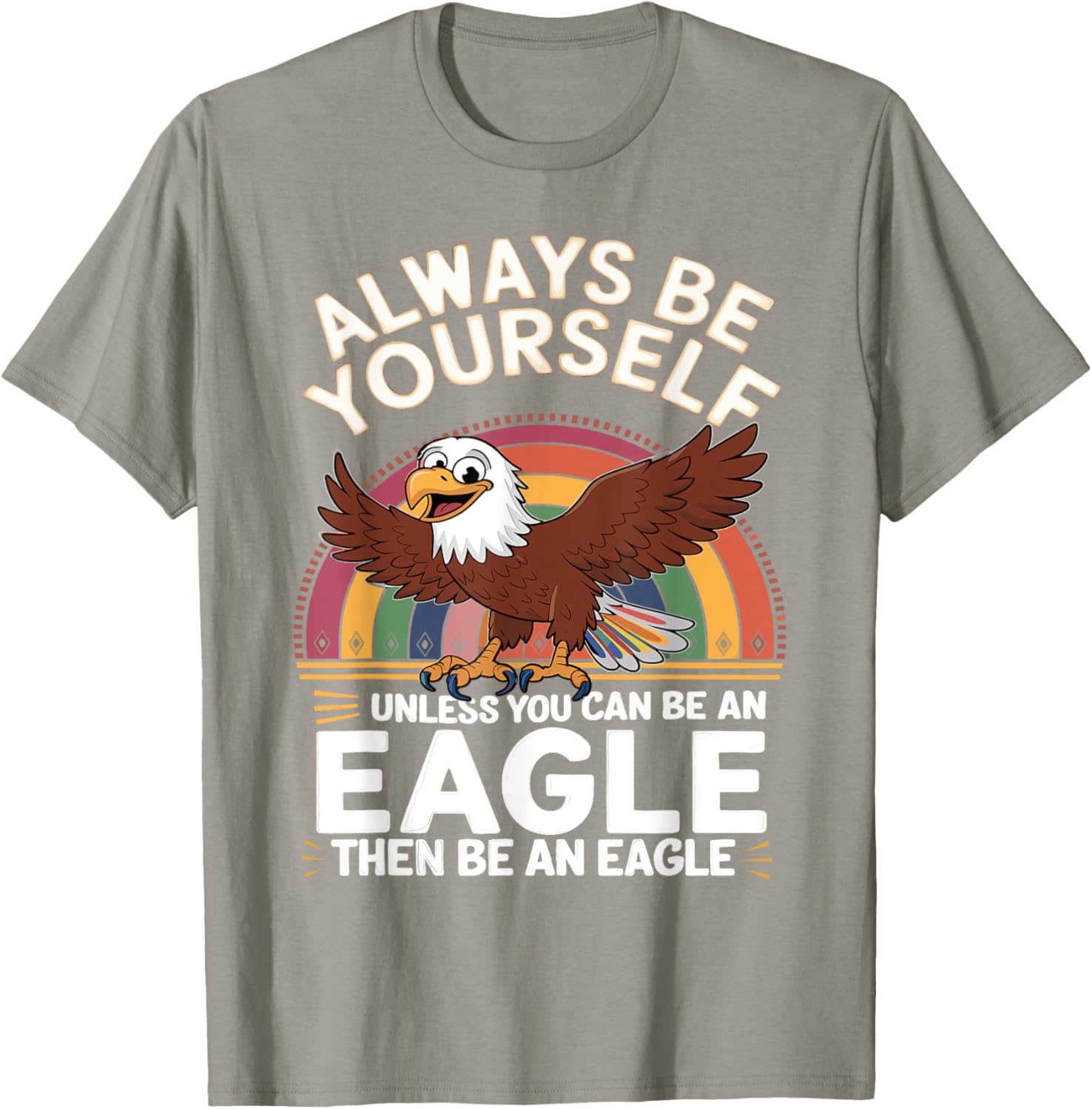 Funny Eagle Saying T-Shirt for Eagle Lovers - Cute & Sarcastic Jokes - 14