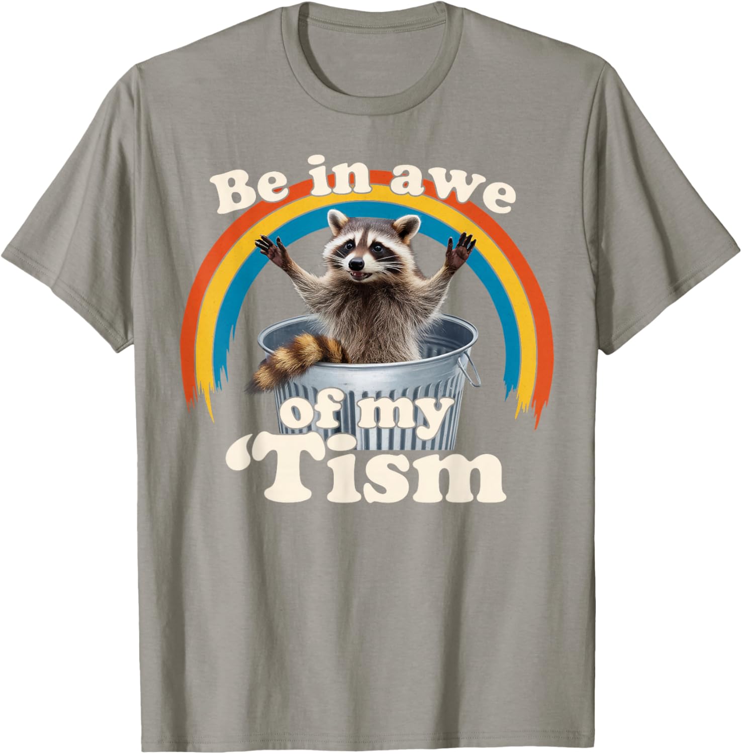 Raccoon Autism Meme T-Shirt for Men, Women, and Kids Fun Gift - 19