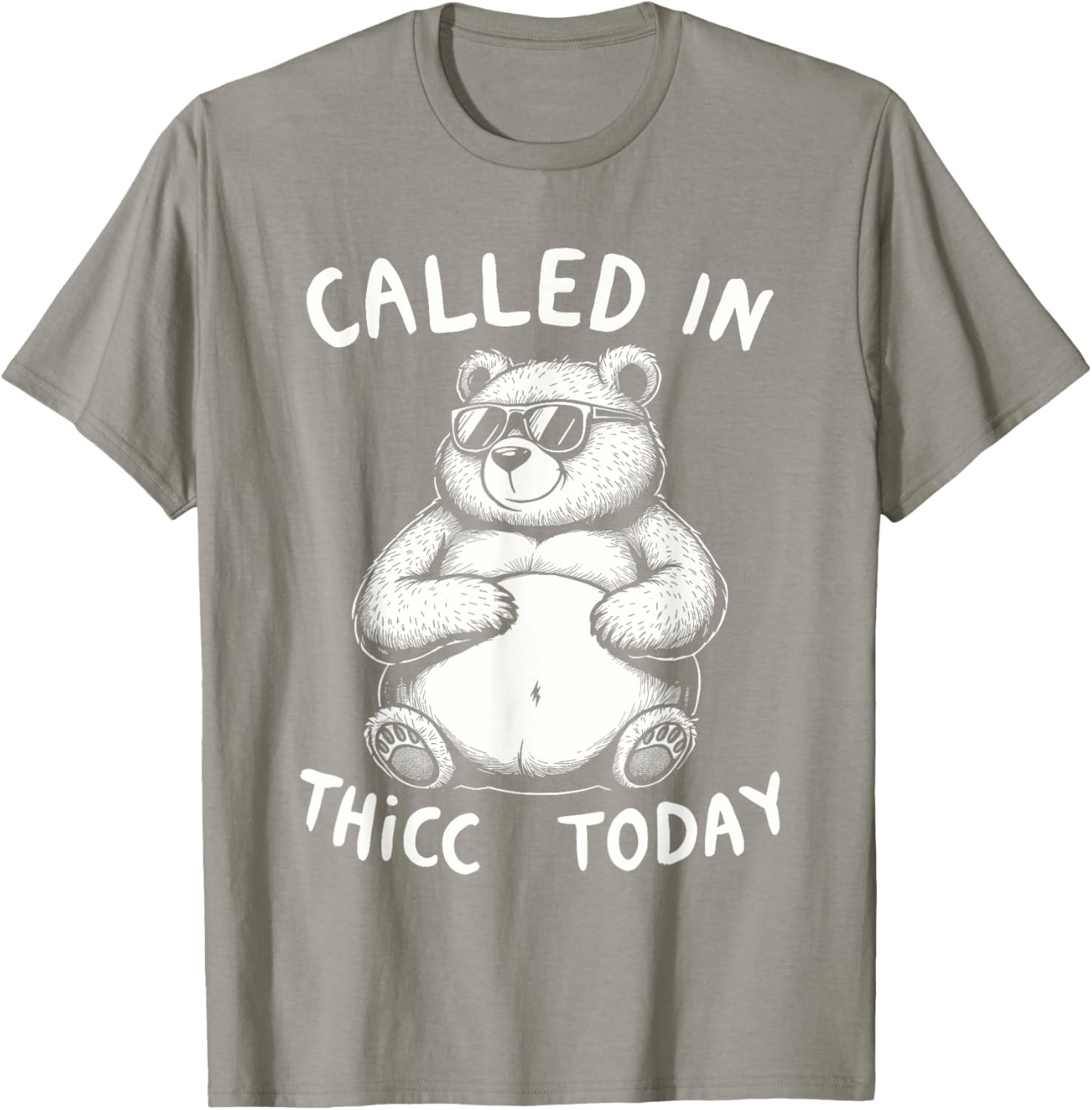 Funny Chubby Bear T-Shirt Called in Thicc Today Cute Graphic Tee - 3