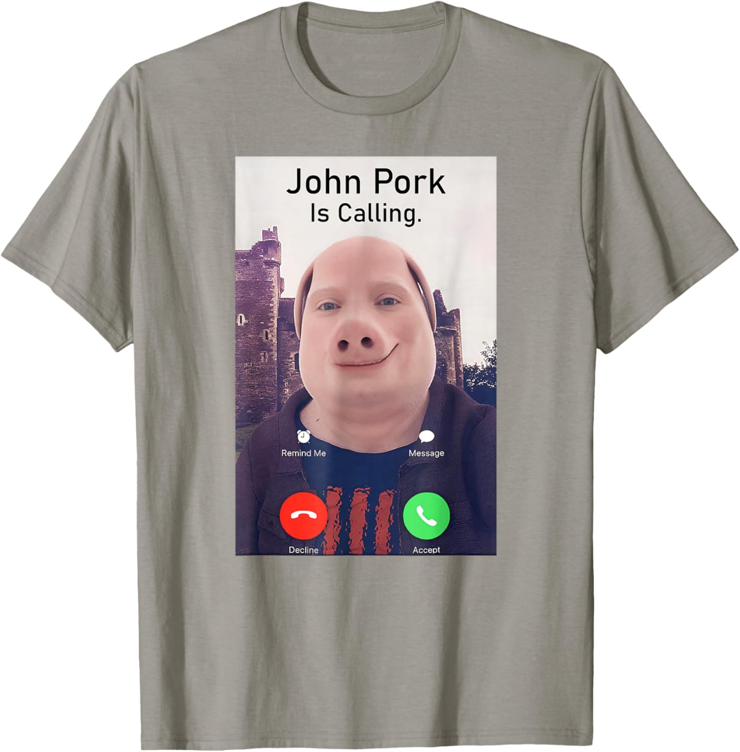 John Pork Is Calling Funny Sarcastic Answer Phone Humor T-Shirt - 14