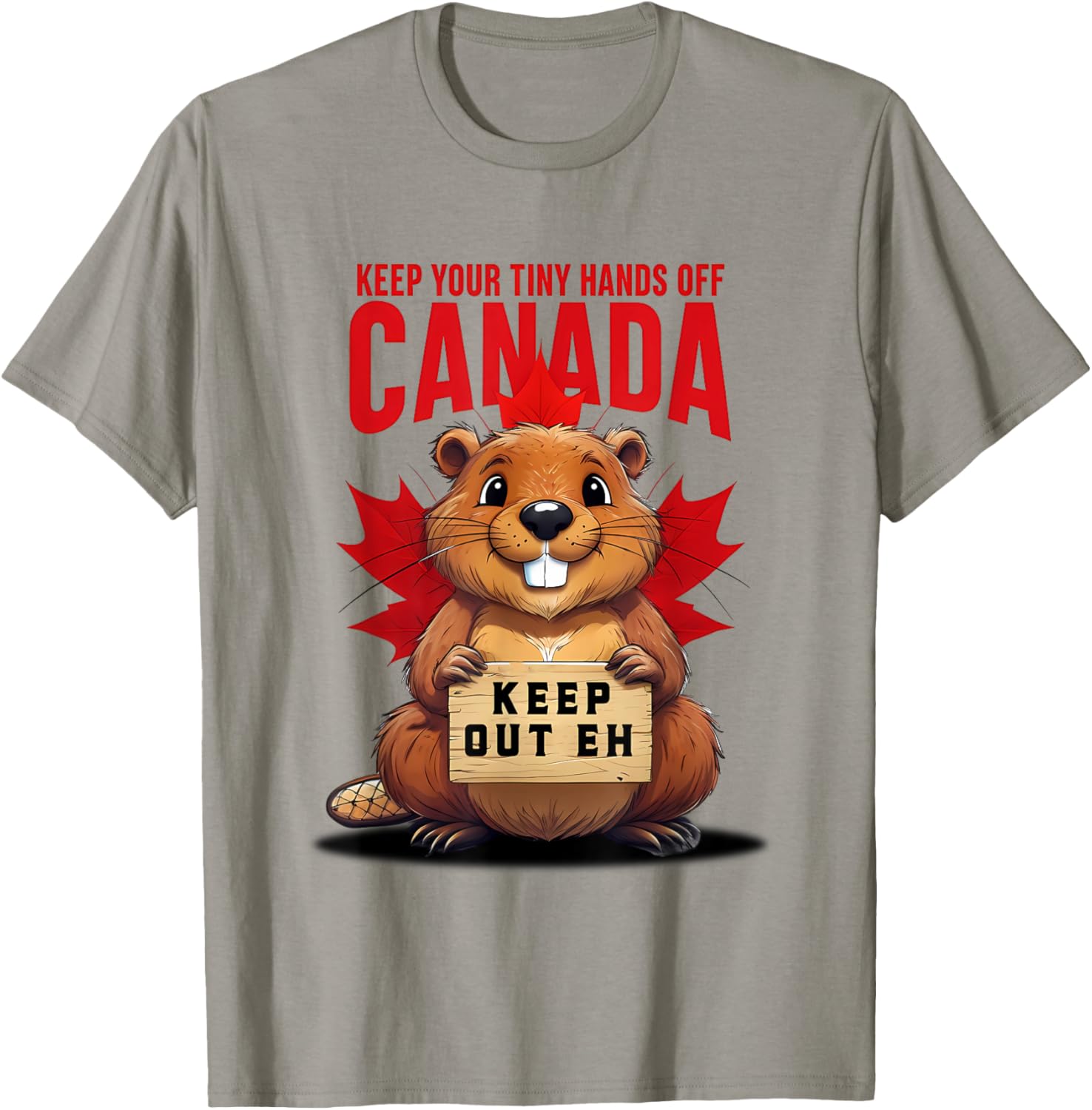 Keep Your Tiny Hands Off Canada T-Shirt Cute Unisex Graphic Tee - 3