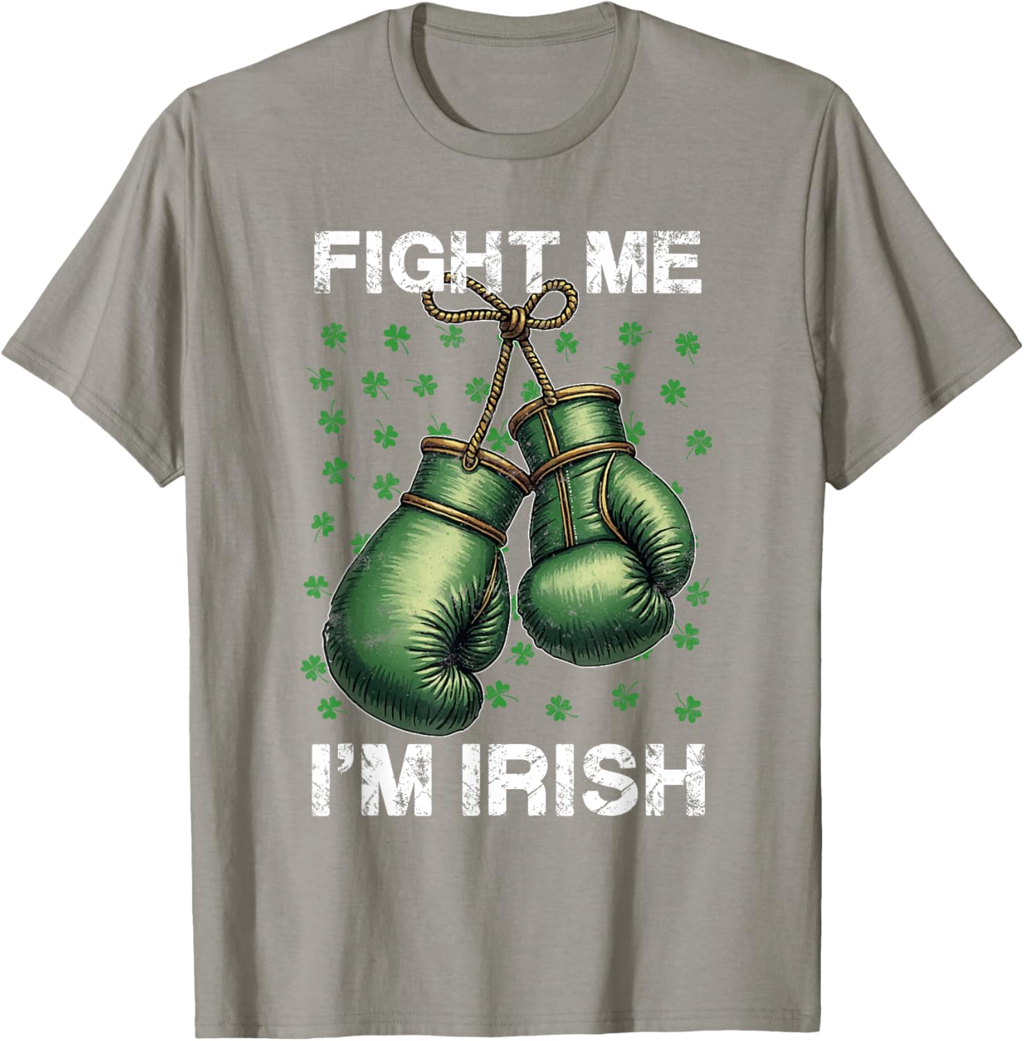 Vintage Boxing Gloves Fight Me I'm Irish St Patrick's Day T-Shirt - 21