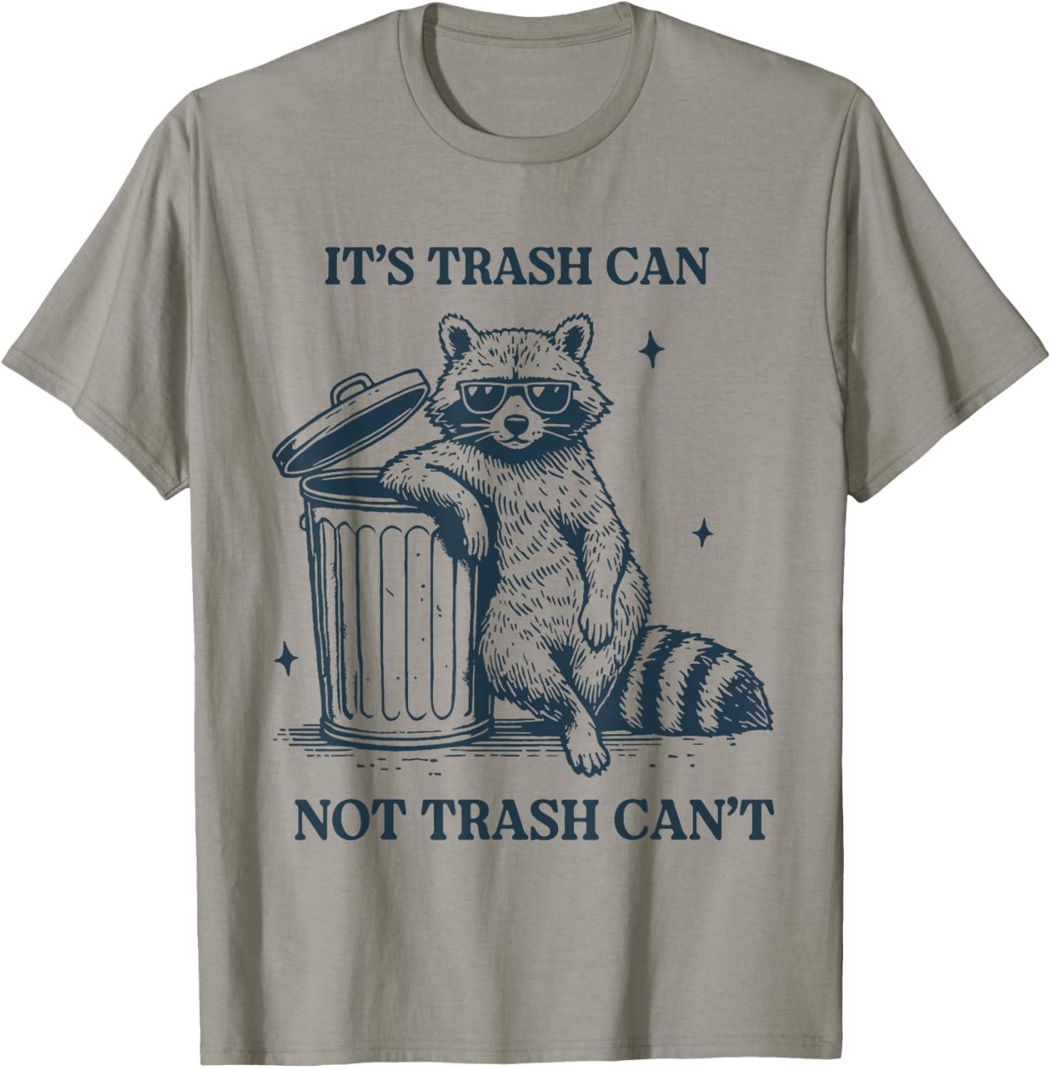 Funny It's Trash Can Not Trash Can T-Shirt for Casual Wear and Gifts - 8