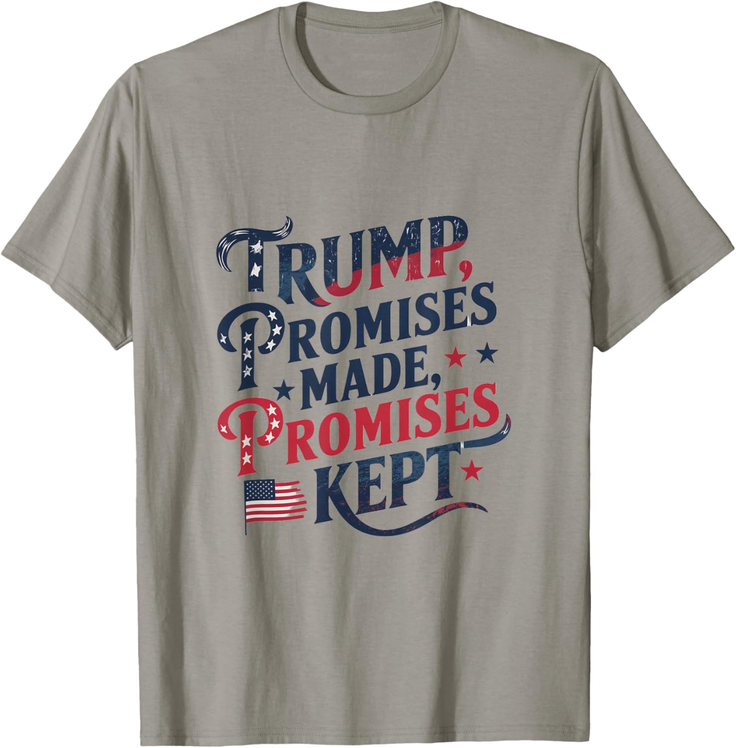 Trump Promises Made Promises Kept T-Shirt for Patriots and Supporters - 8