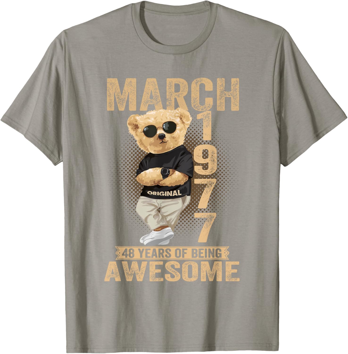 Awesome Teddy Bear T-Shirt for March 48th Birthday Celebration 1977 - 27