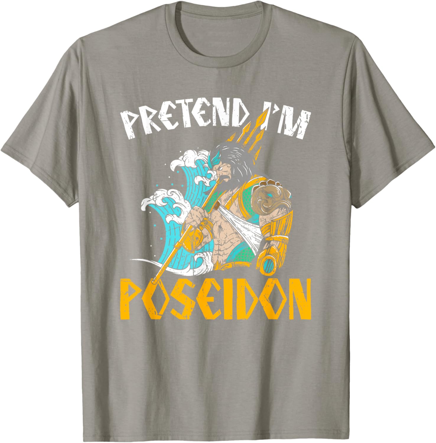 Pretend I'm Poseidon T-Shirt, Ancient Greek Mythology Apparel for Fans - 10