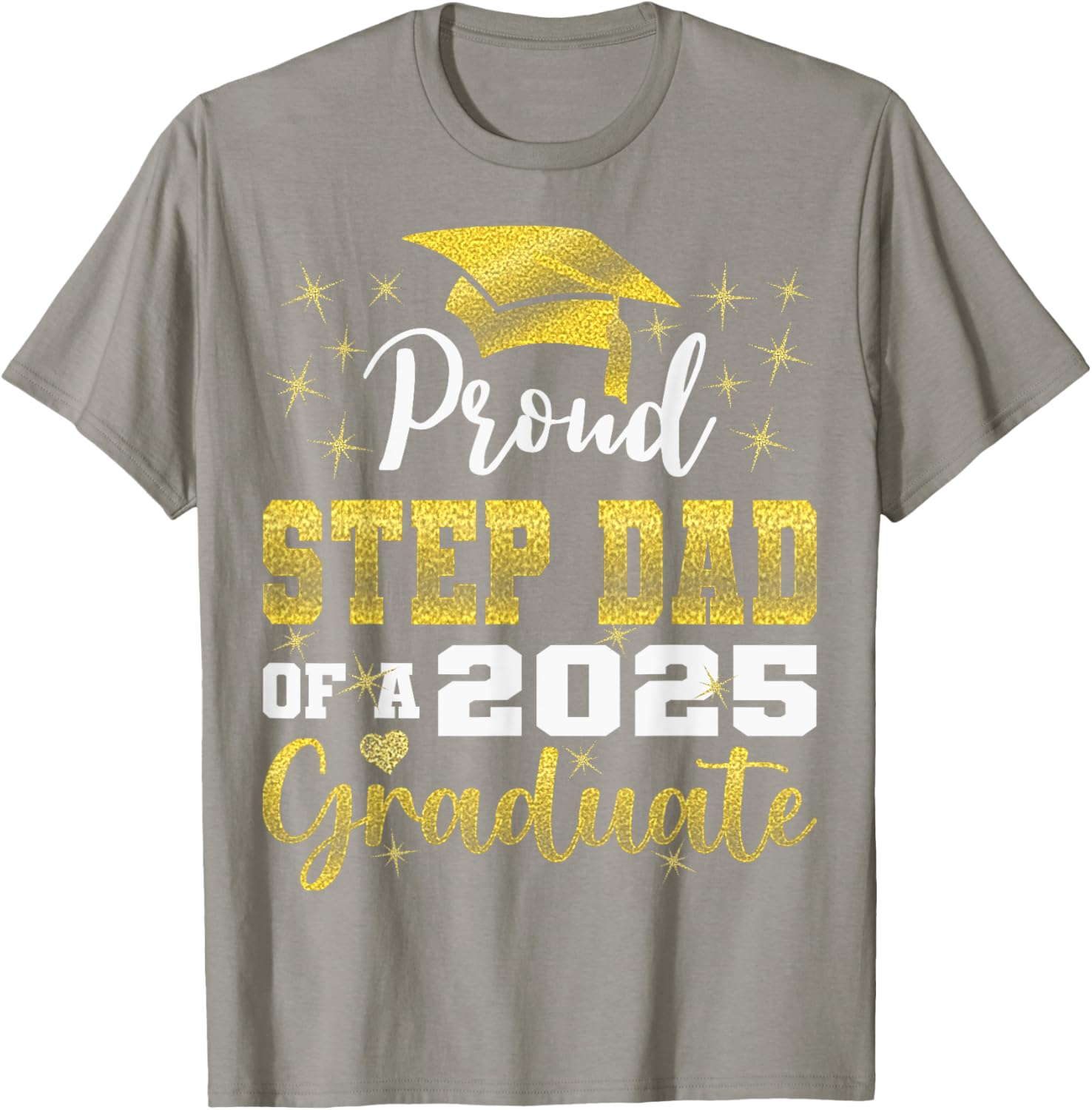 Super Proud Step Dad Graduation 2025 T-Shirt for Family Celebrations - 11