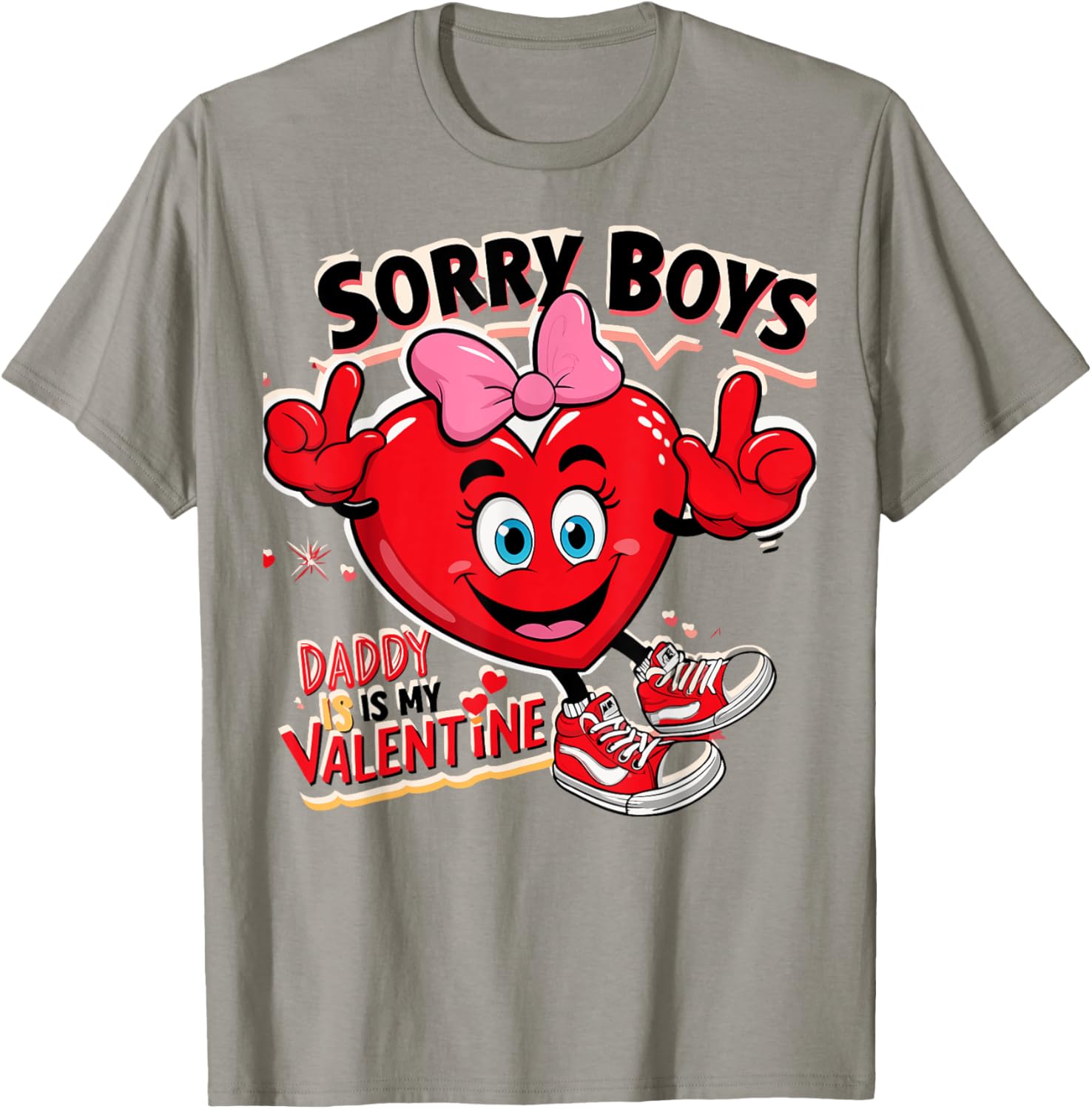 Cute Girls Daddy Valentine T-Shirt Sorry Boys Daddy Is My Valentine - 1