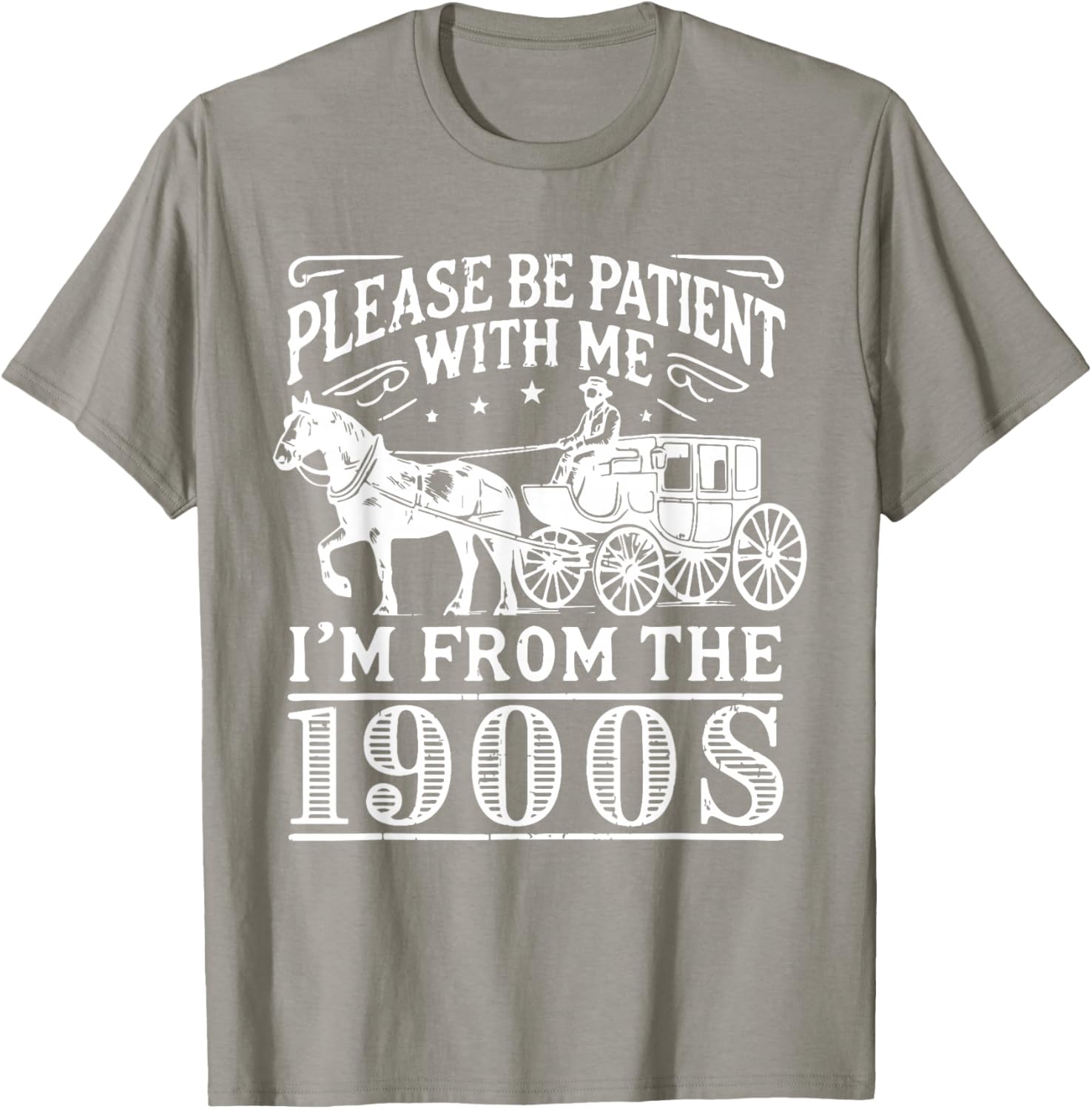 Vintage 1900s Father’s Day T-Shirt for Men - Please Be Patient Design - 13