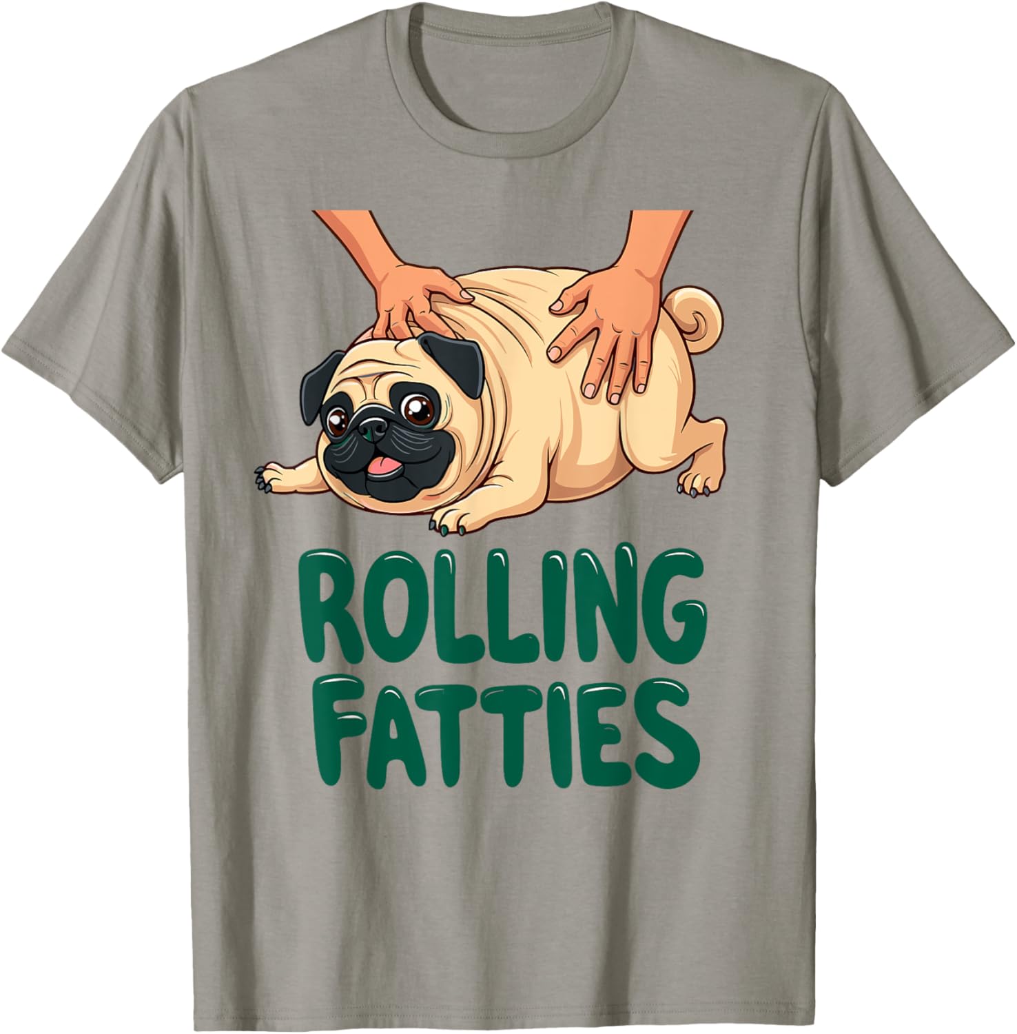 Funny Pug Rolling Fatties T-Shirt for Dog Lovers - Cute Gift Idea - 16