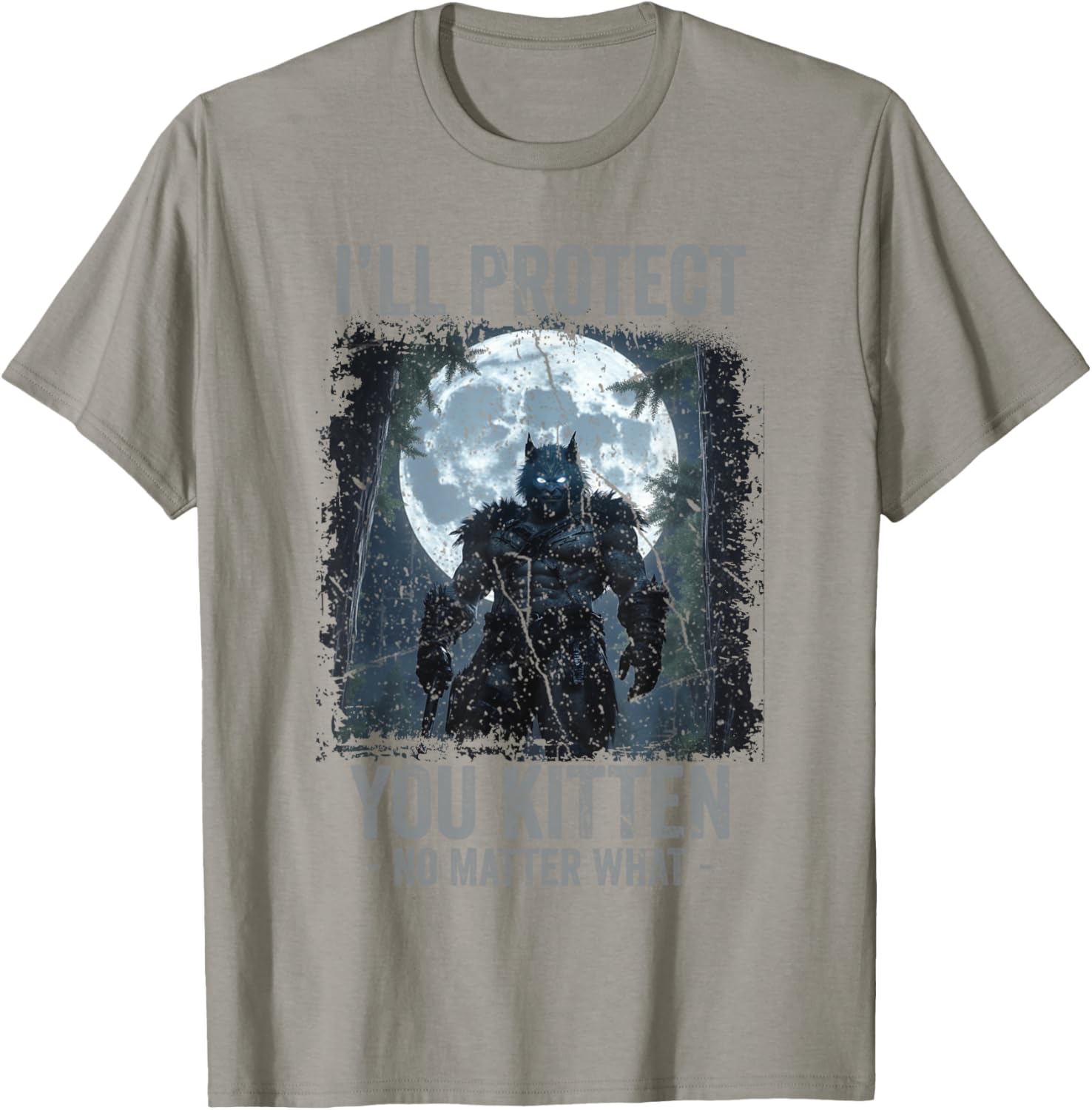 Funny Alpha Wolf Meme T-Shirt I'll Protect You Kitten Cool Gift - 15