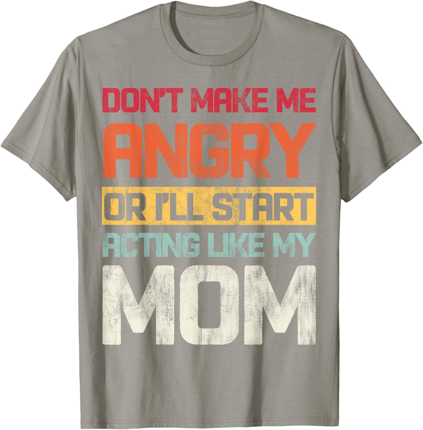 Don't Make Me Angry Retro T-Shirt for Moms | Fun Graphic Tee - 12
