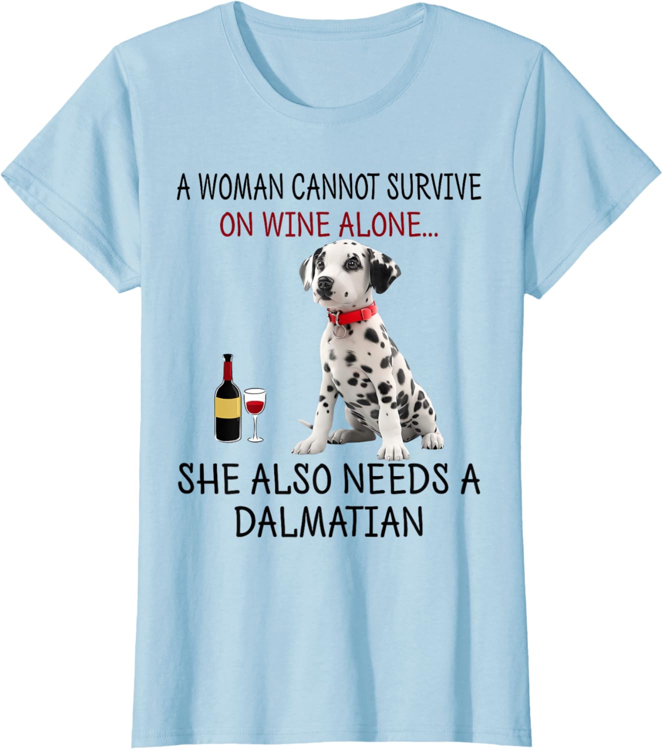 Funny Dalmatian Dog T-Shirt for Women Who Love Wine and Humor - 21