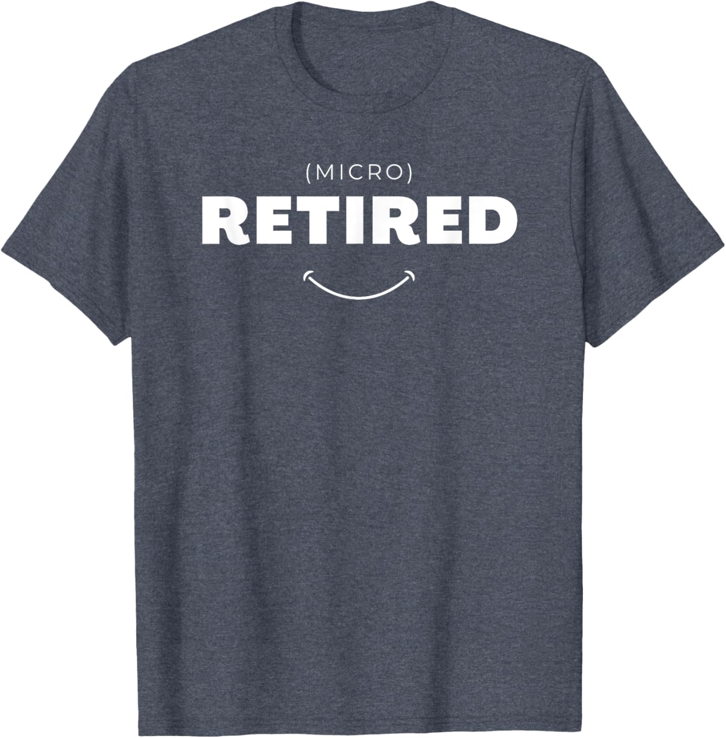 Micro Retired Funny Retirement T-Shirt for Men and Women, Great Gift - 13