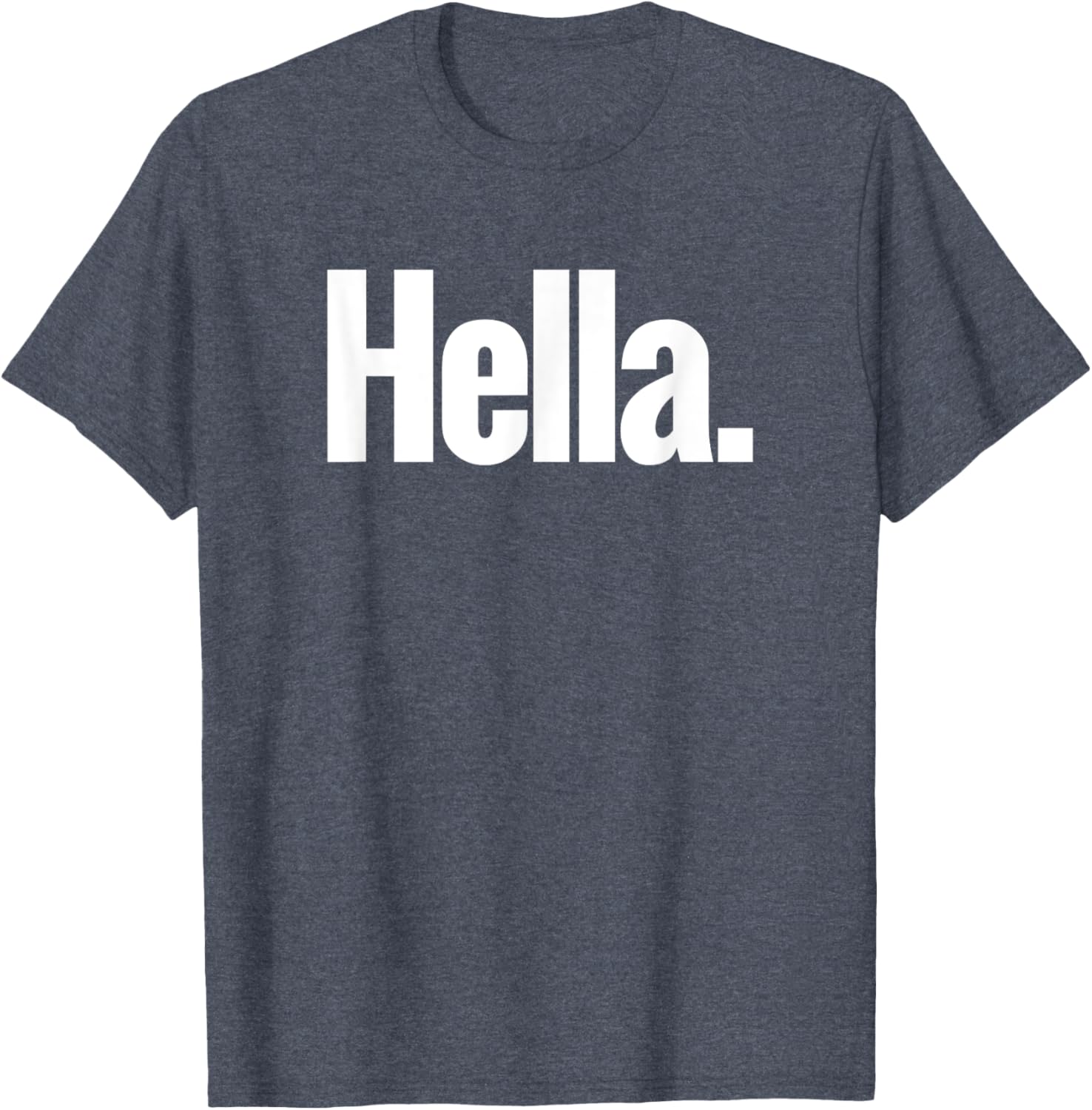 Hella Shirt - Fun Graphic Tee for Casual Style and Comfort - 15