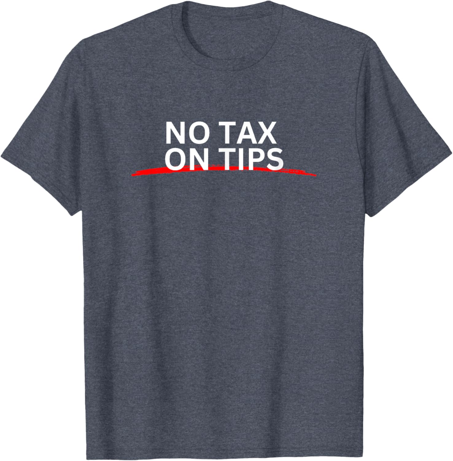 Tax Season No Tax On Tips T-Shirt for Fun and Casual Wear - 16