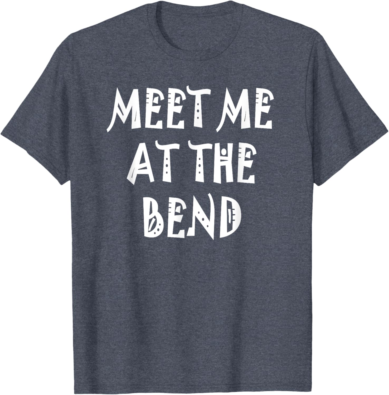 Stylish Meet Me at the Bend T-Shirt for Casual Wear and Everyday Comfort - 8