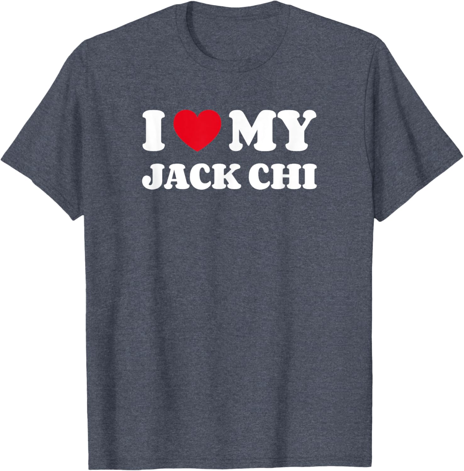 I Love My Jack Chi Dog T-Shirt for Men Women Kids - Adorable Design - 10
