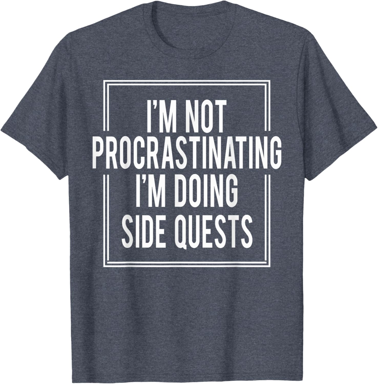 I'm Not Procrastinating I'm Doing Side Quests T-Shirt for Gamers - 11