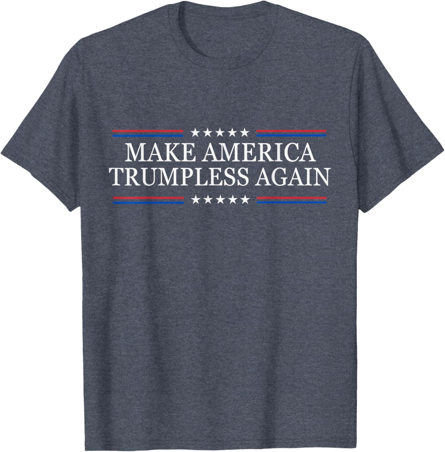 Funny Anti-Trump T-Shirt Make America Trumpless Again for Activists - 16
