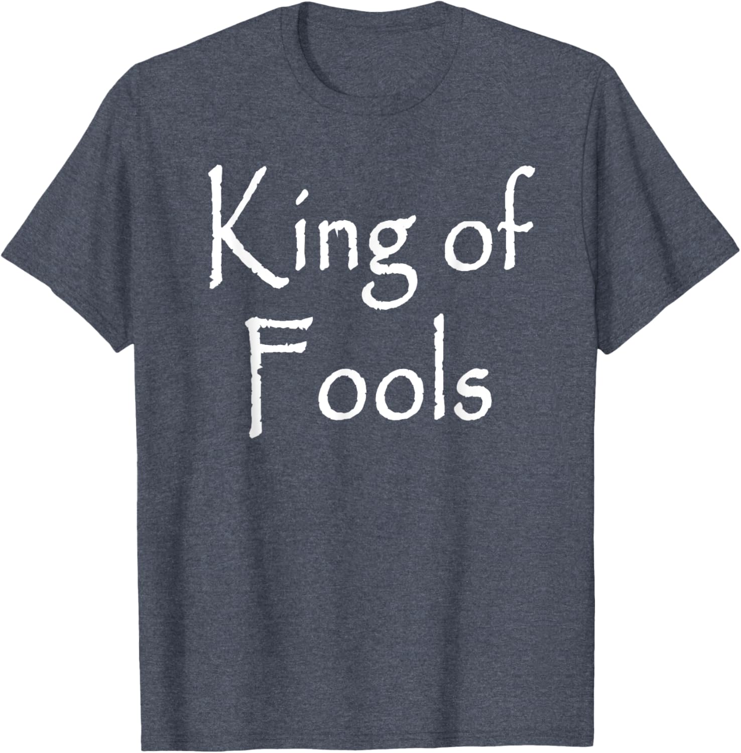 King of Fools T-Shirt - Stylish Apparel for Fun-Loving Souls - 11