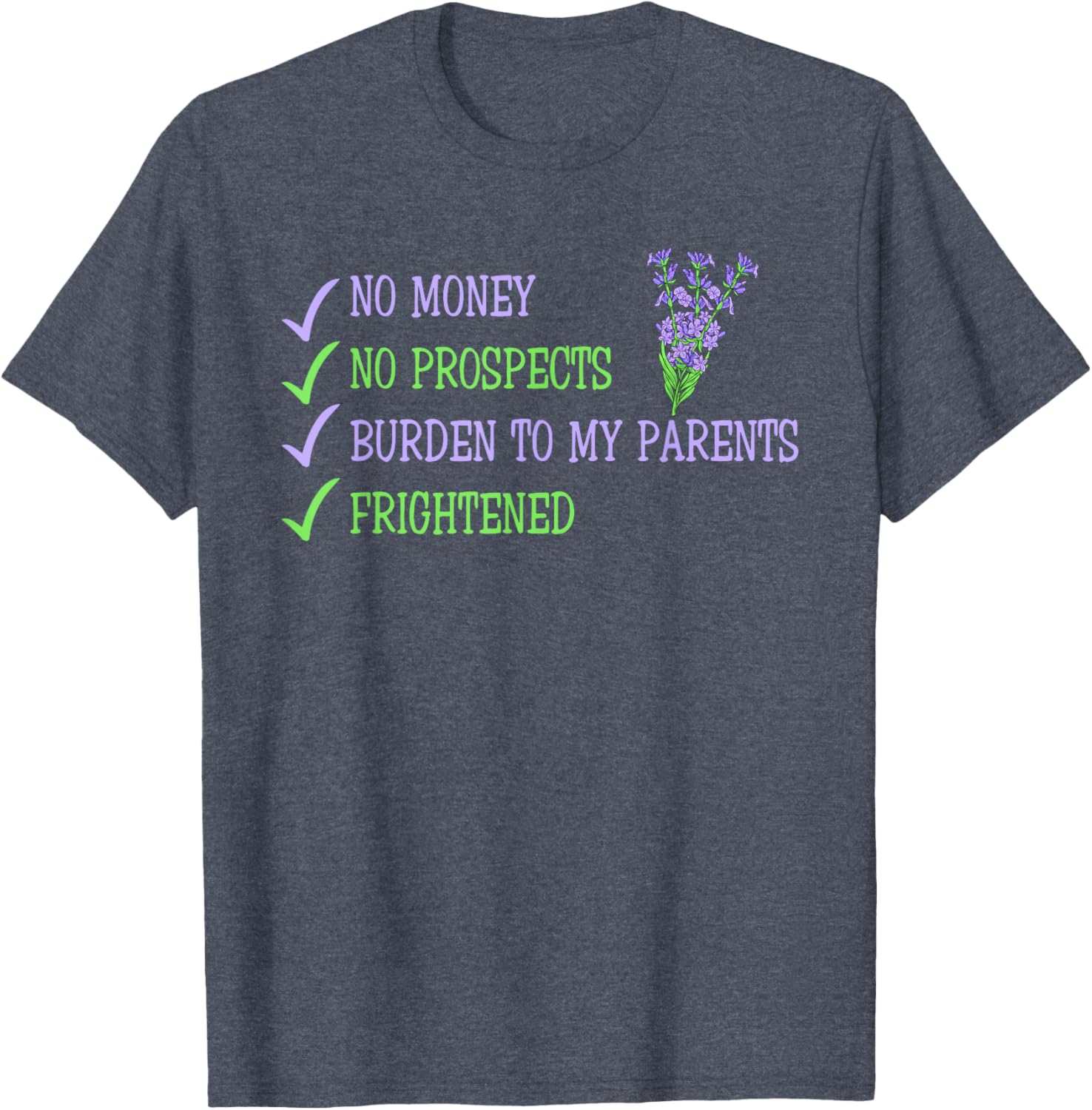 Humorous No Money No Prospects T-Shirt for Frightened Young Adults - 9