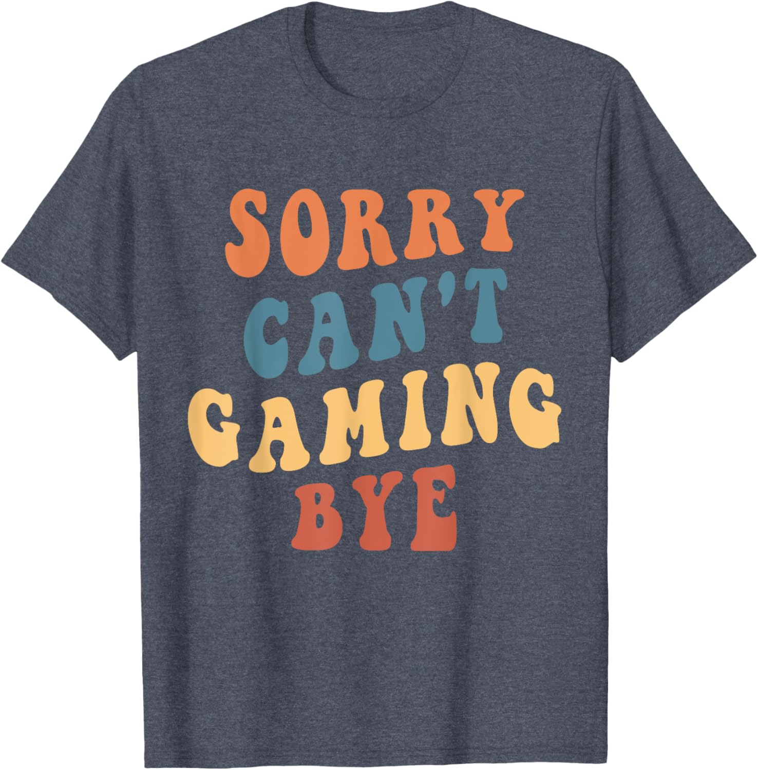 Funny Gamer Mom T-Shirt Sorry Can't Game Bye for Video Game Lovers - 5