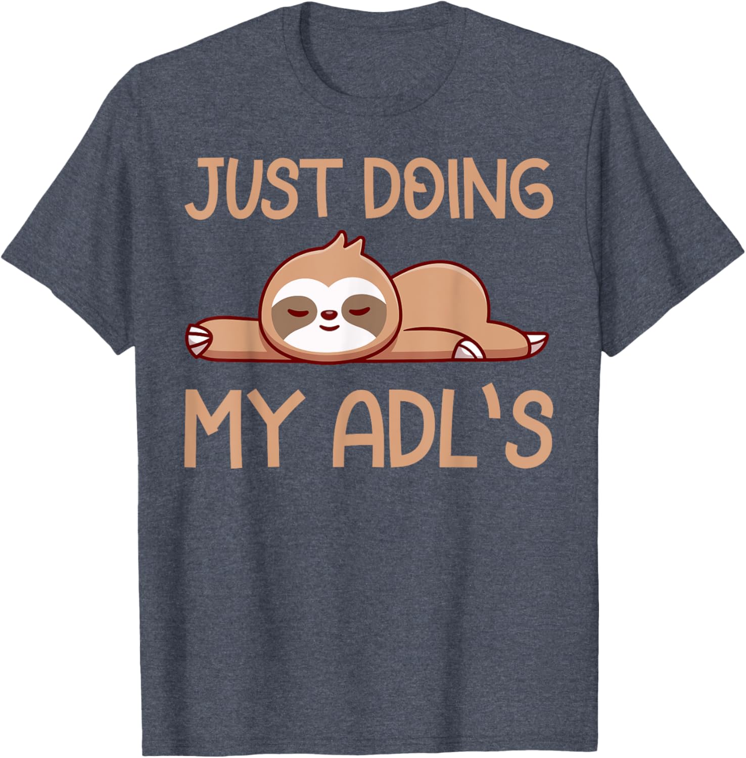 Cute Sloth Doing My ADLs T-Shirt for Occupational Therapists and OT Lovers - 8