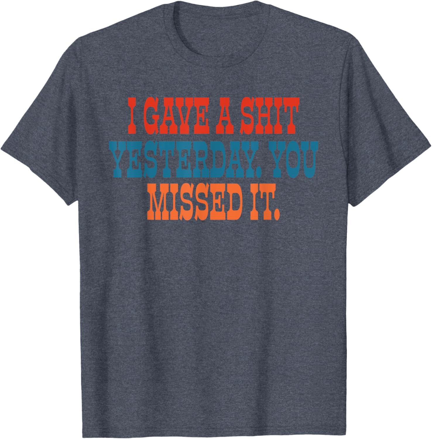 Funny I Gave A Shit Yesterday T-Shirt for Casual Wear and Gifts - 12