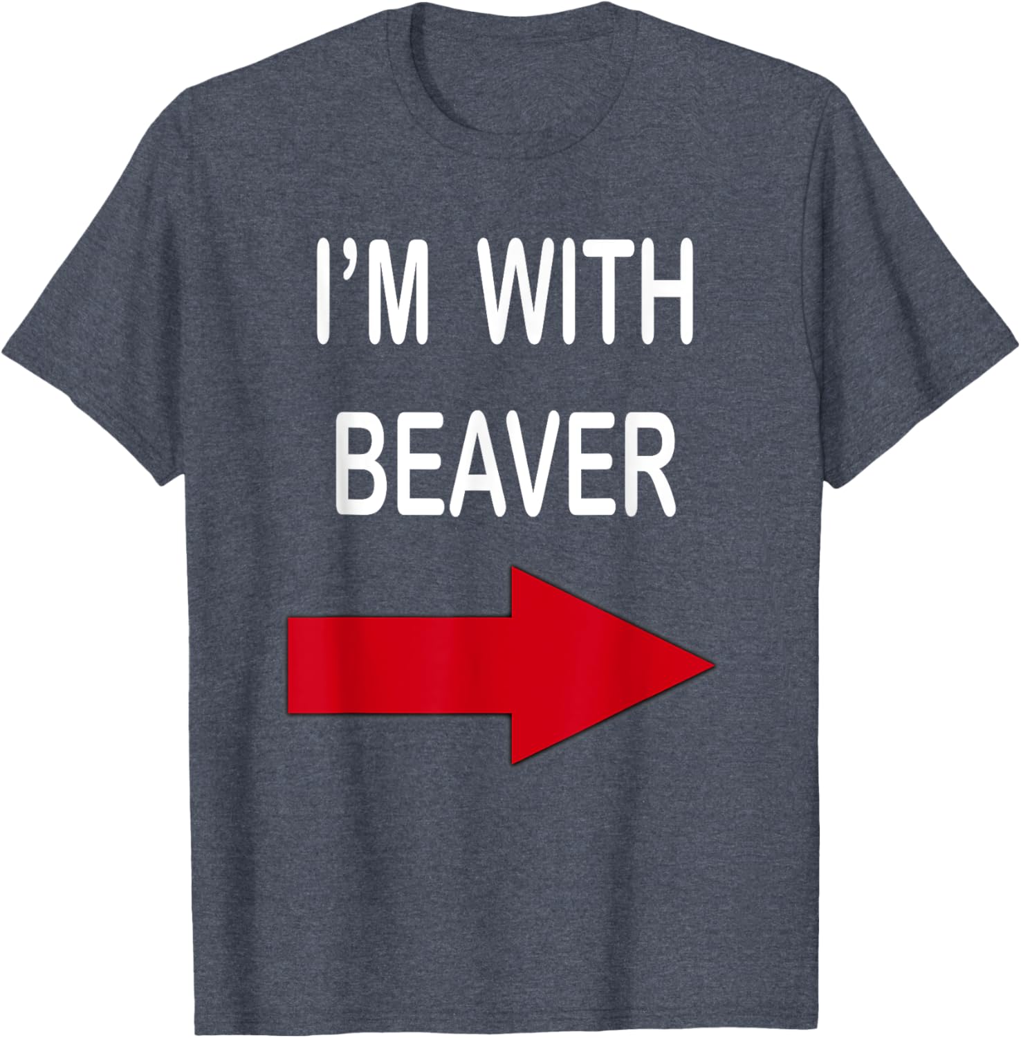 I'm With Beaver Funny T-Shirt for Nature Lovers and Outdoor Enthusiasts - 3
