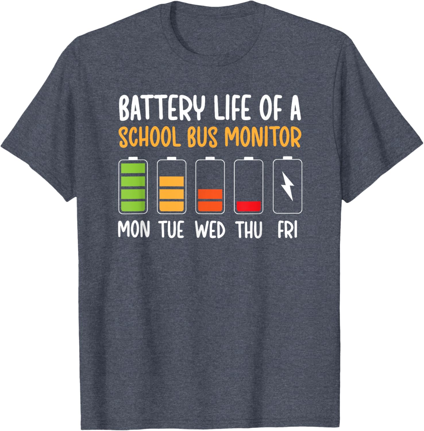 Funny Bus Monitor T-Shirt for School Bus Drivers - Battery Life Humor Tee - 13