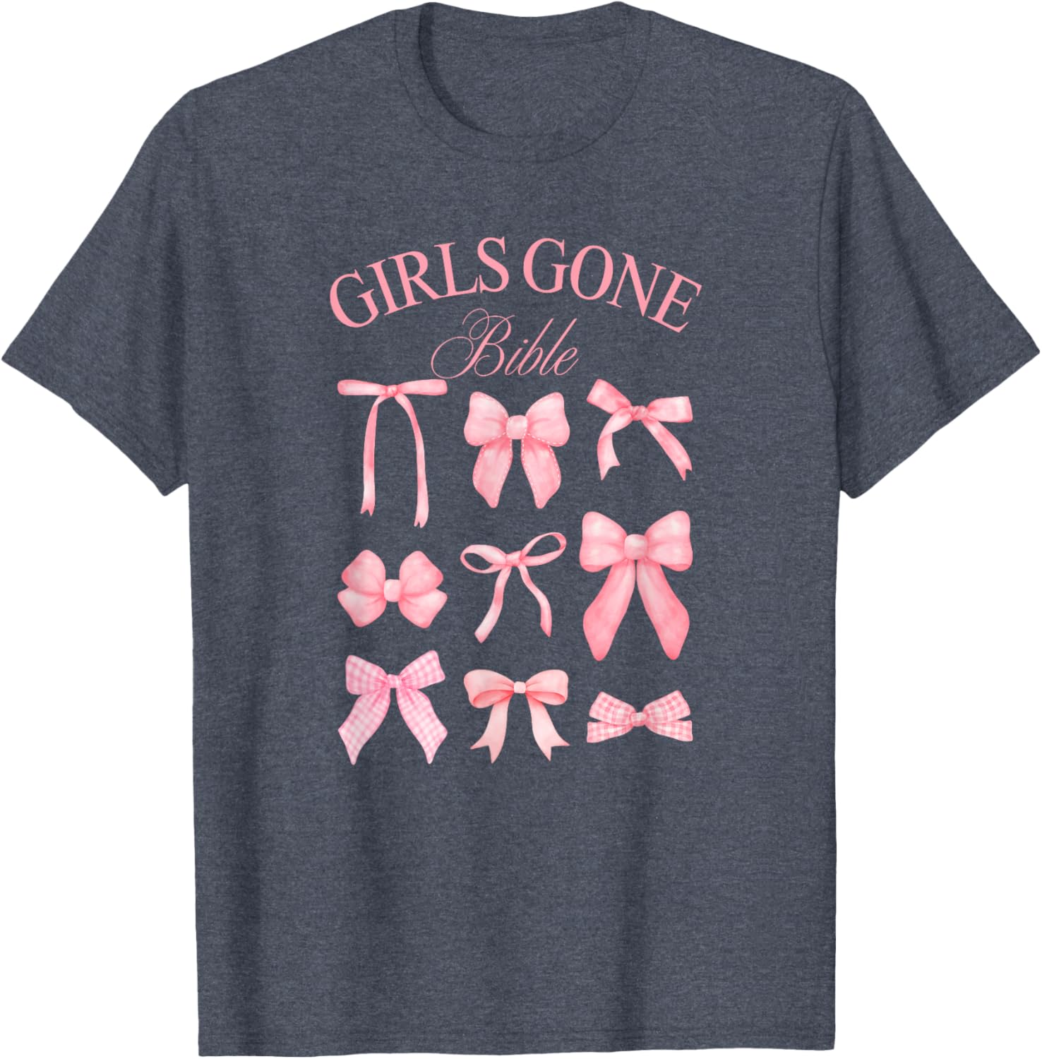 Girls Gone Bible Coquette Bows T-Shirt for Women and Girls Fashion - 14