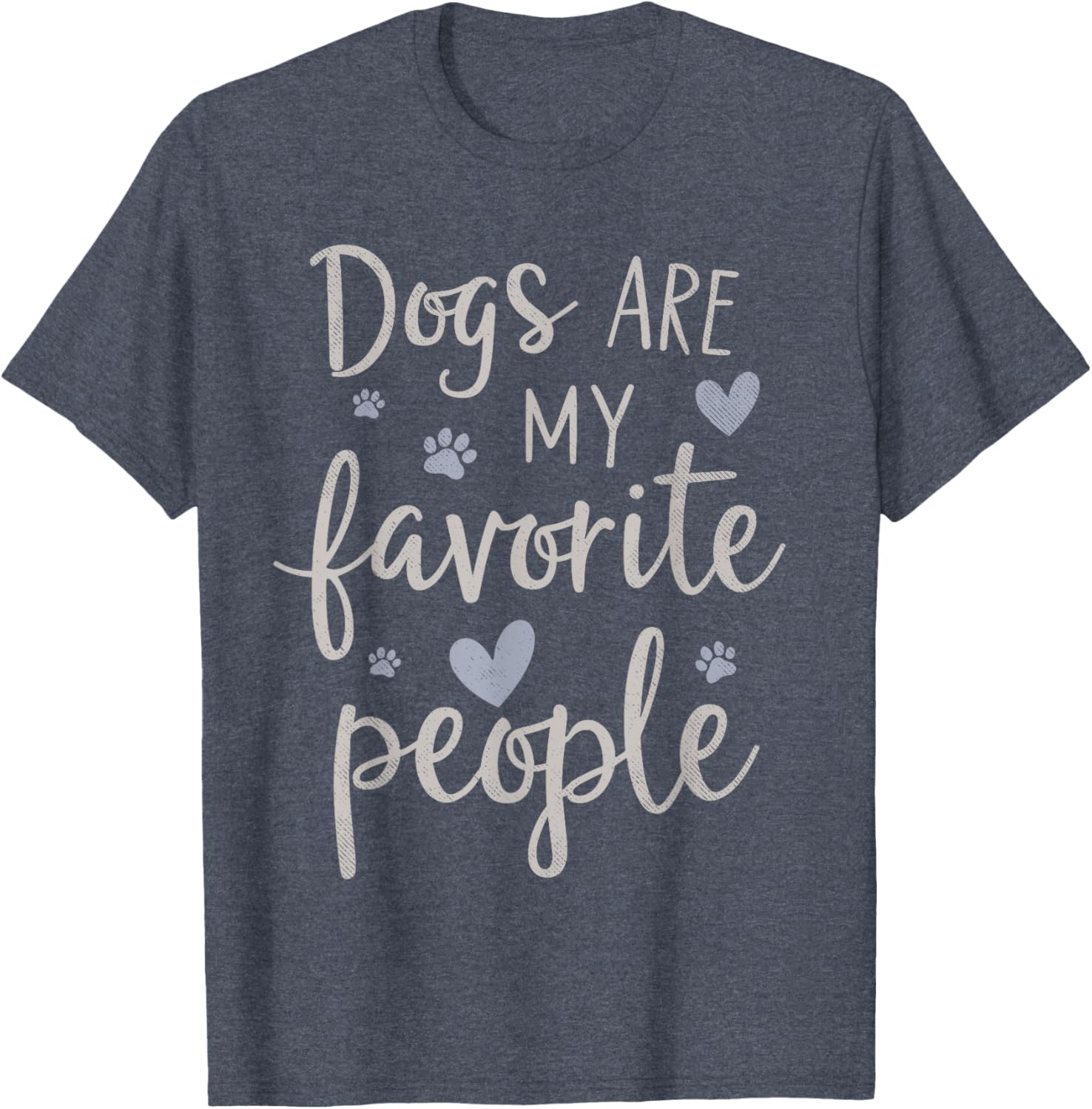 Funny Dogs Are My Favorite People T-Shirt for Dog Lovers of All Ages - 12