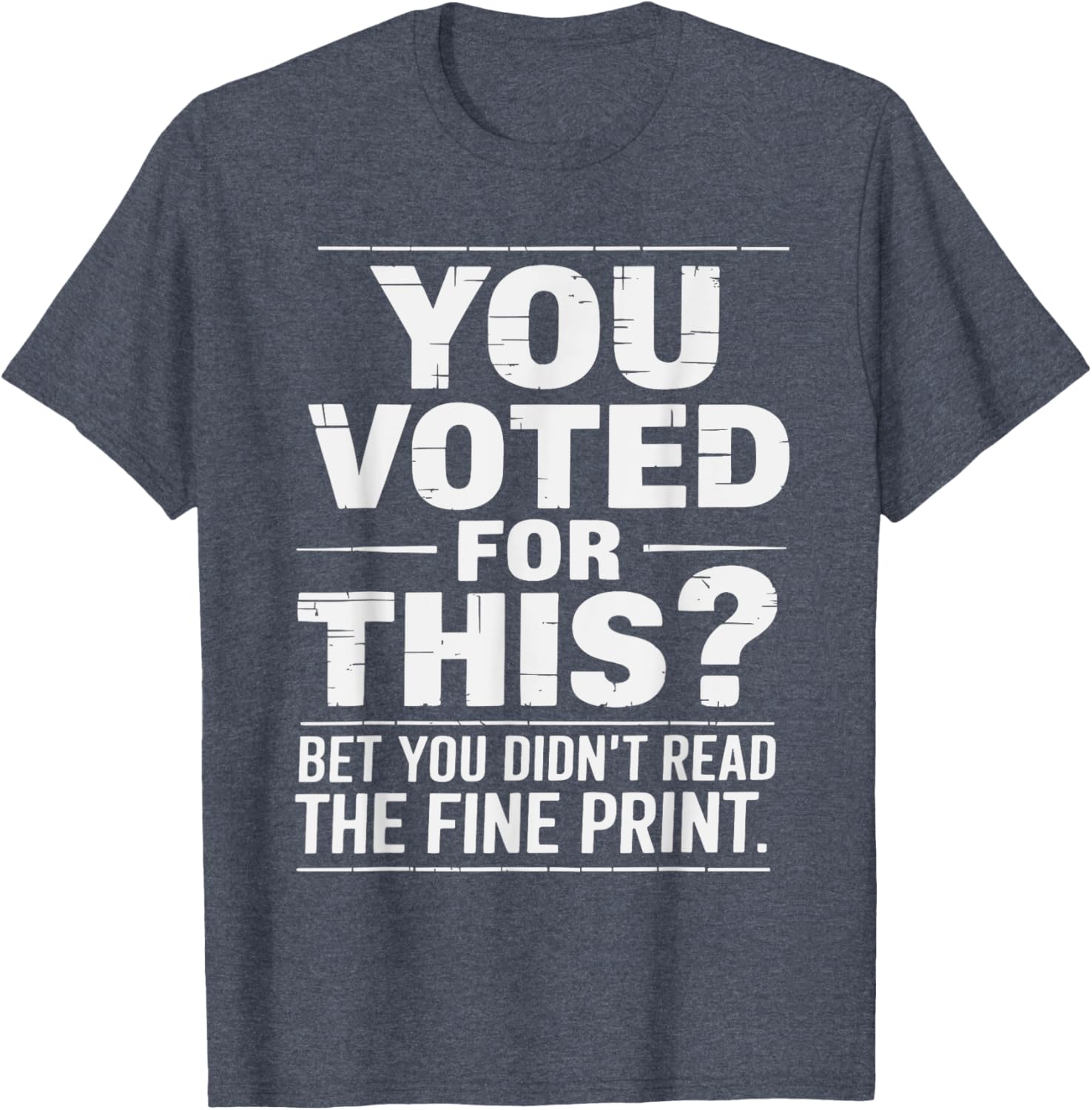 Funny You Voted for This Political Statement T-Shirt for Bold Fashion - 5