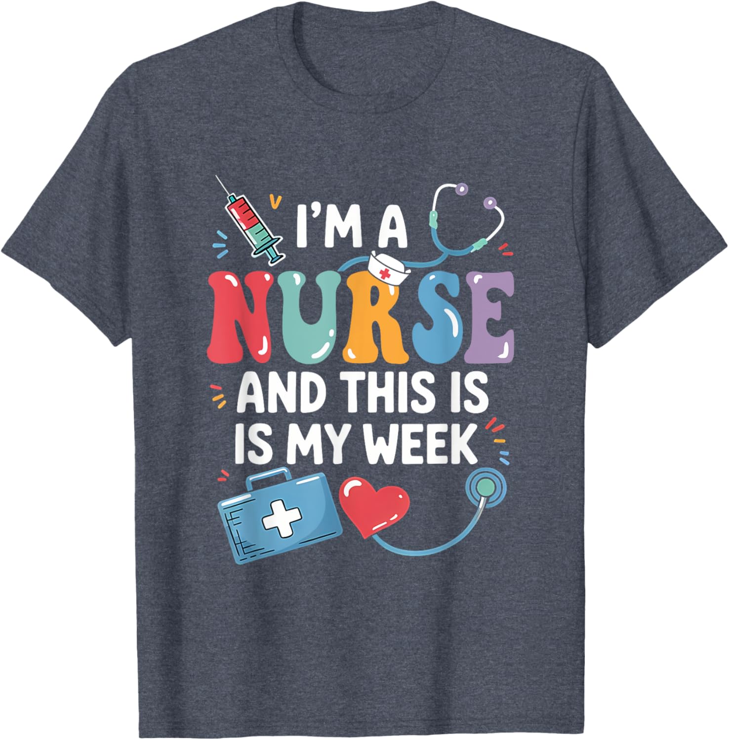 Happy Nurse Week 2025 T-Shirt for Nurses - Celebrate in Style! - 7