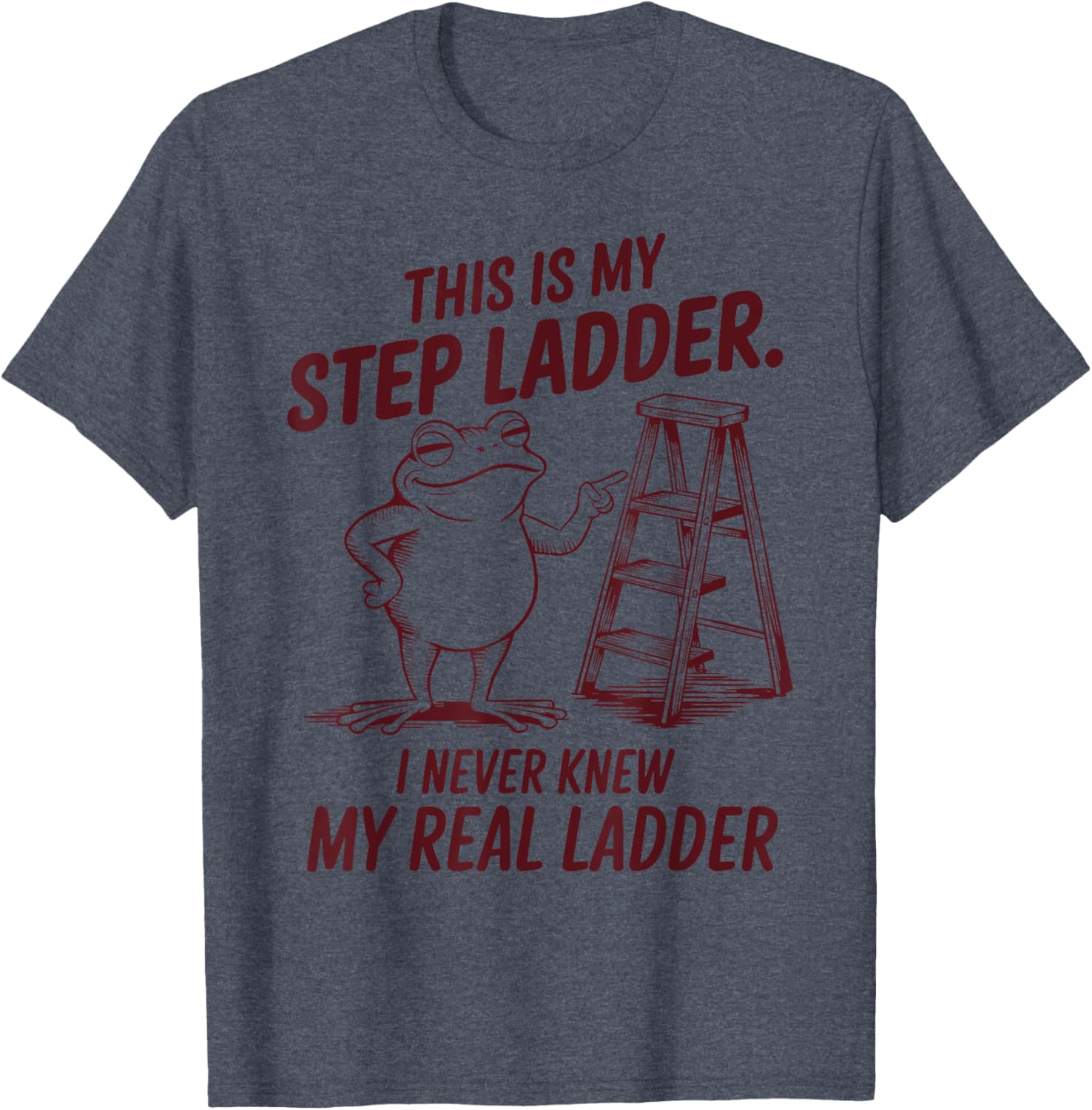 Funny Frog Step Ladder T-Shirt for Unique Fashion Lovers - 16