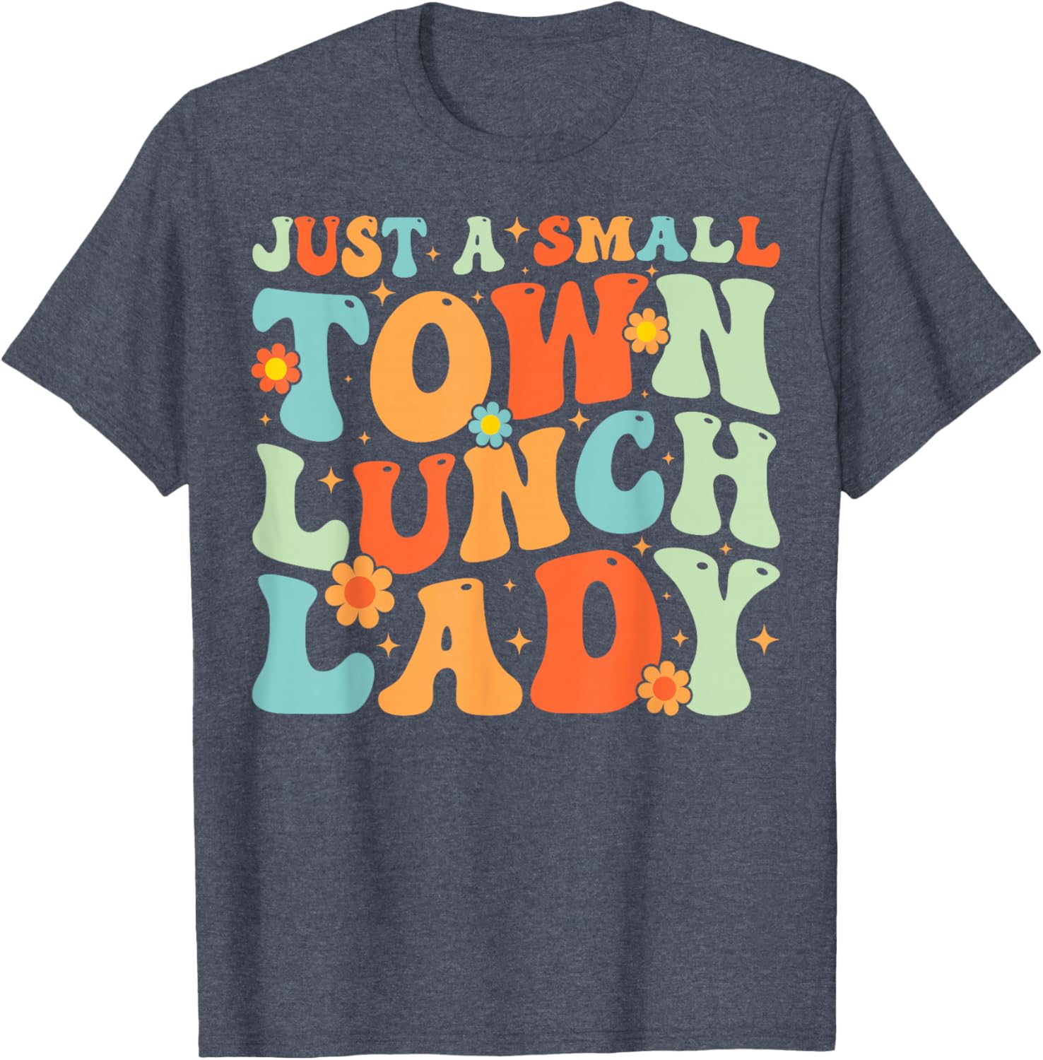 Groovy School Lunch Lady T-Shirt for Proud Small Town Lunch Ladies - 7