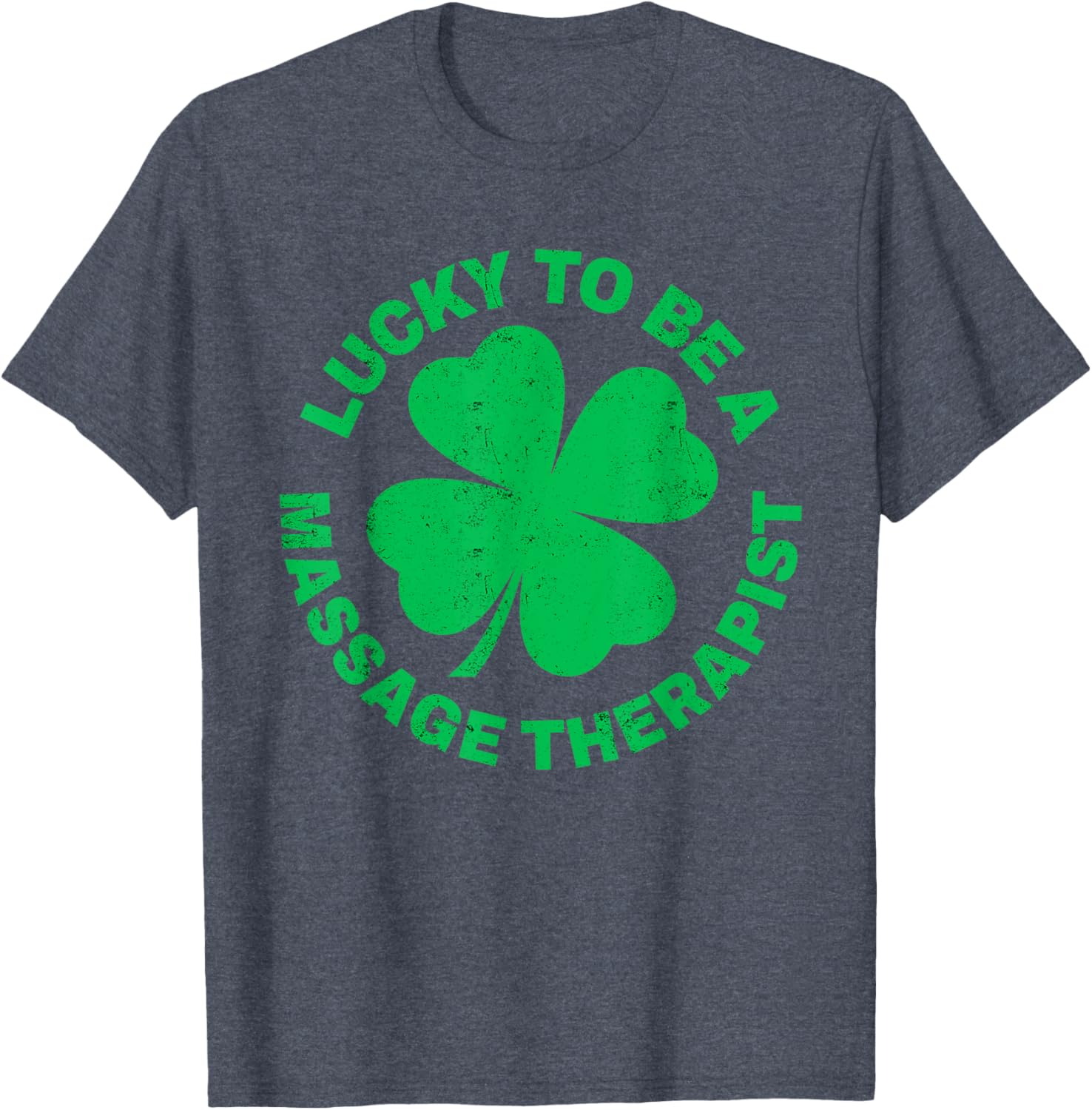 Lucky to Be a Massage Therapist St Patrick's Day T-Shirt for Therapists - 10