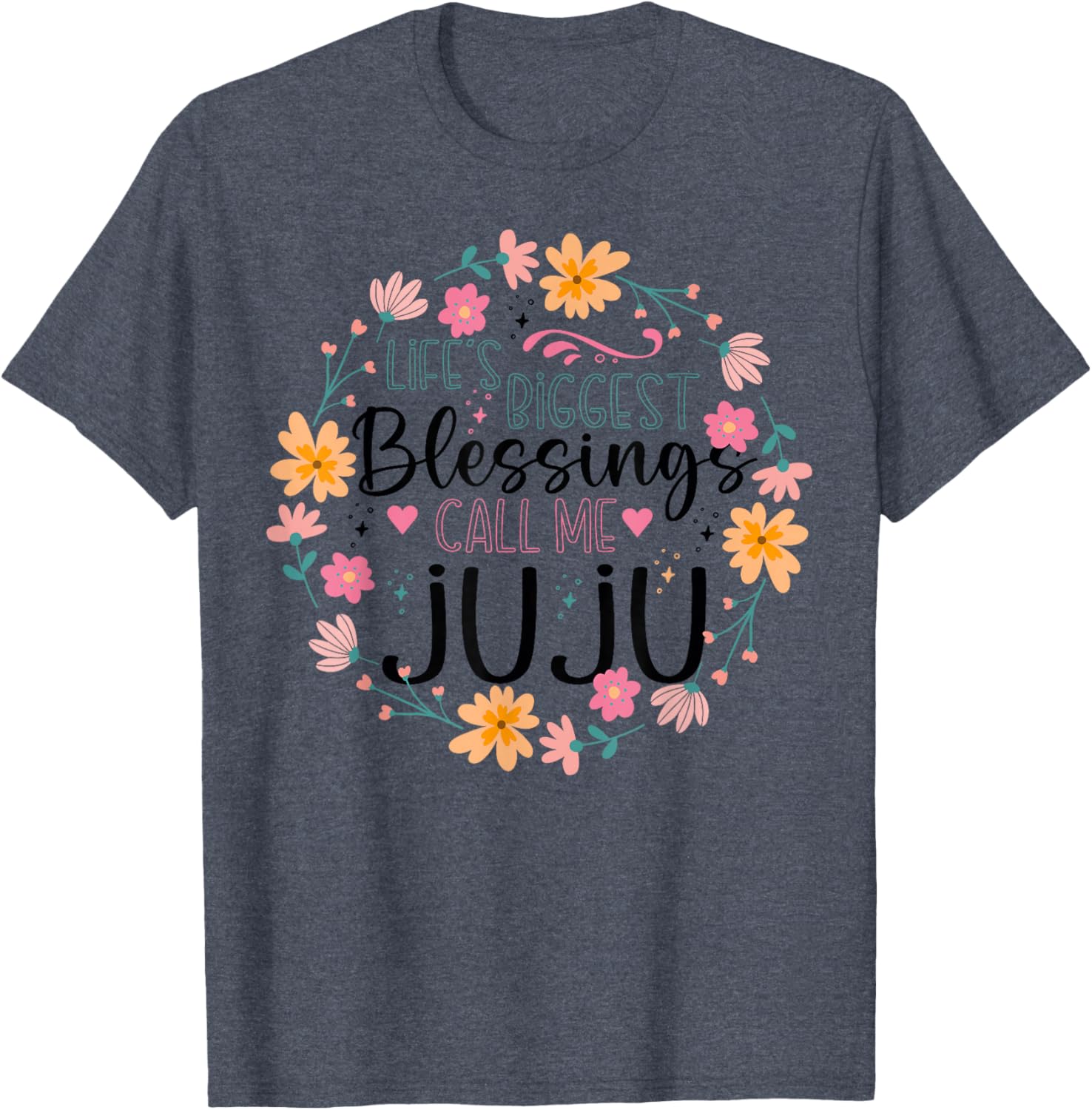 Floral Grandma T-Shirt Life's Greatest Blessings Call Me Juju Gift - 19
