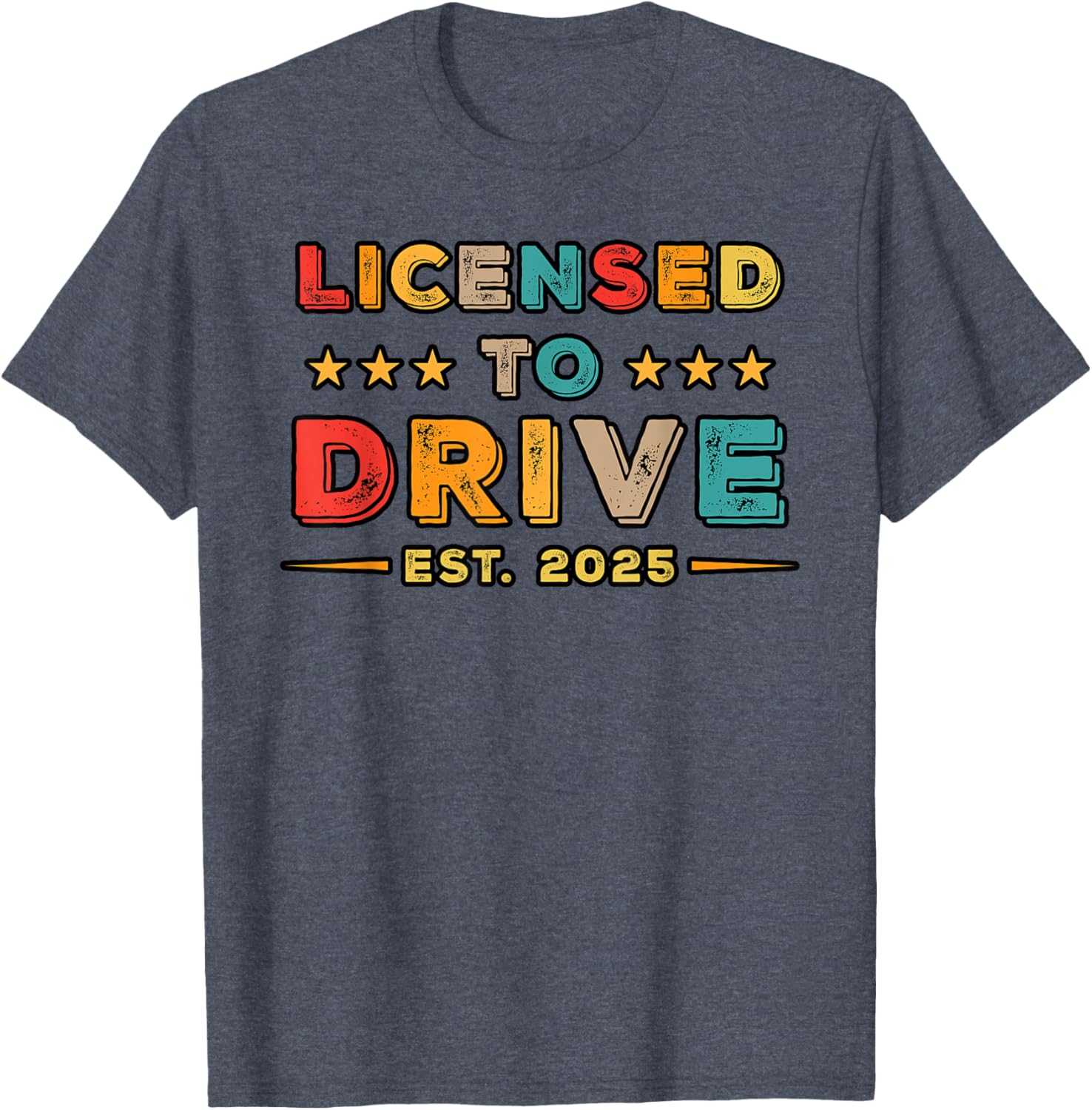Licensed to Drive 2025 Retro Funny Driver T-Shirt Gift for Car Lovers - 10