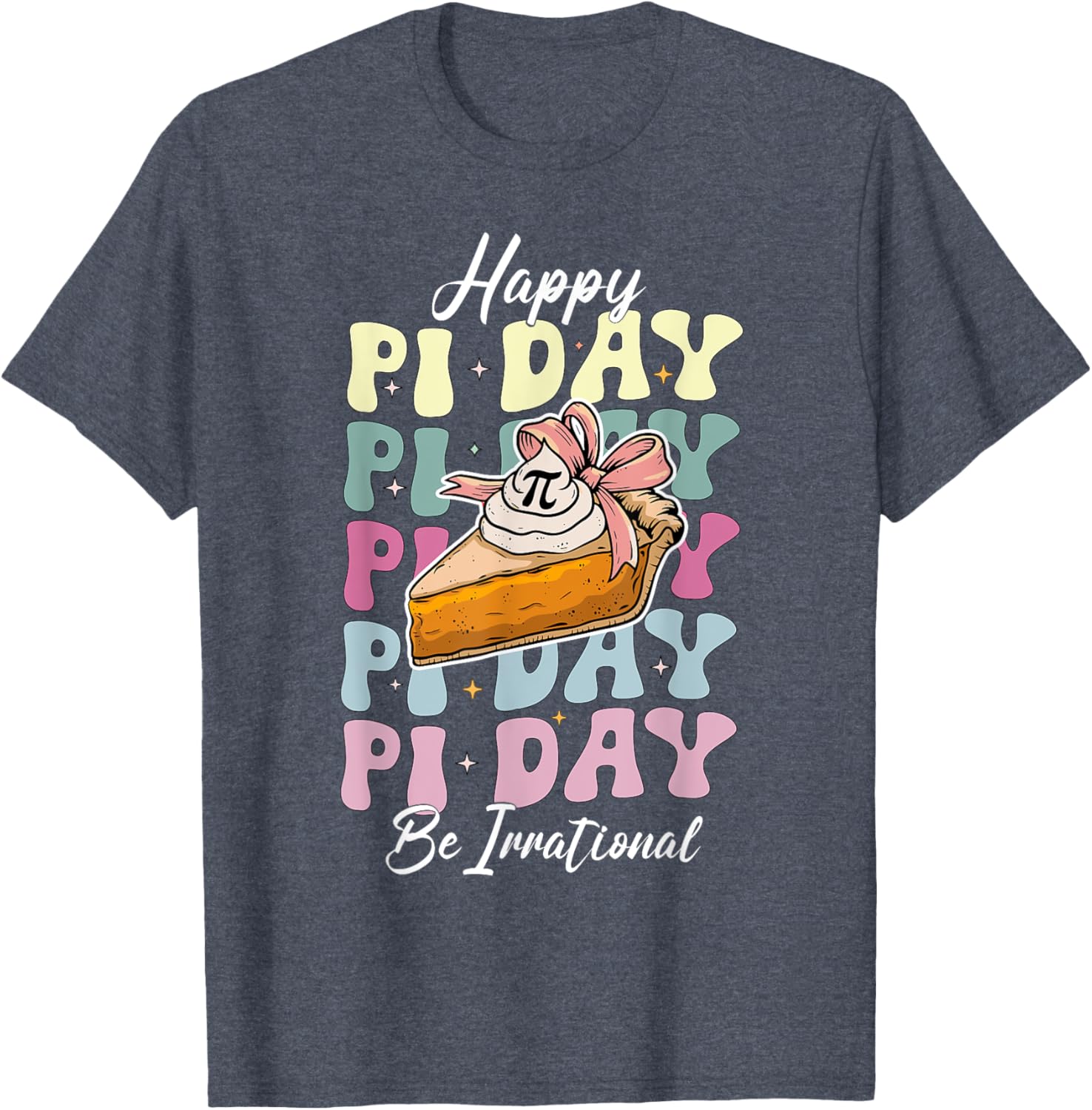 Cute Happy Pi Day 3.14 T-Shirt for Math Teachers and Math Lovers - 5
