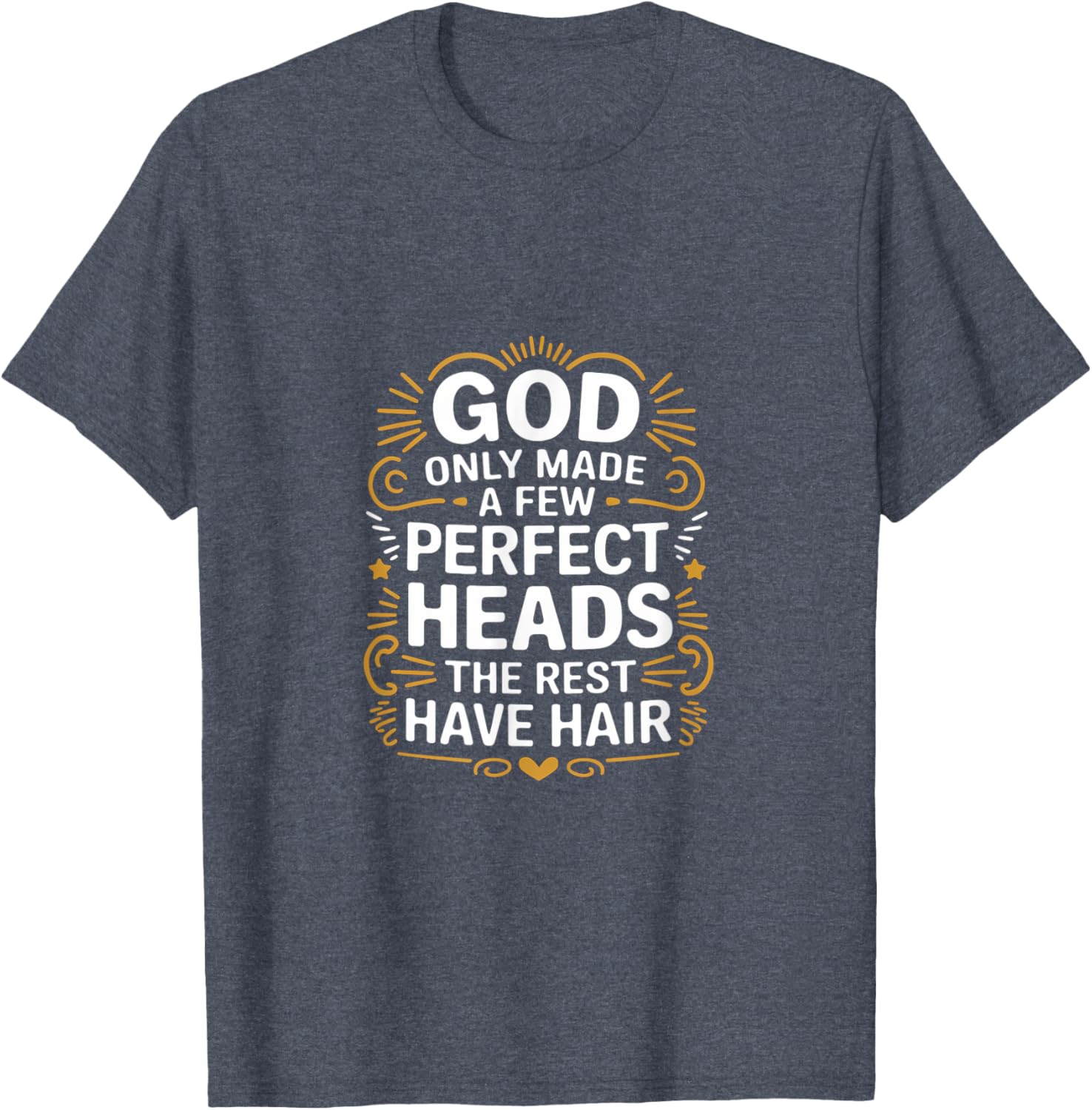 God Only Made A Few Perfect Heads Funny T-Shirt for Hair Lovers - 5