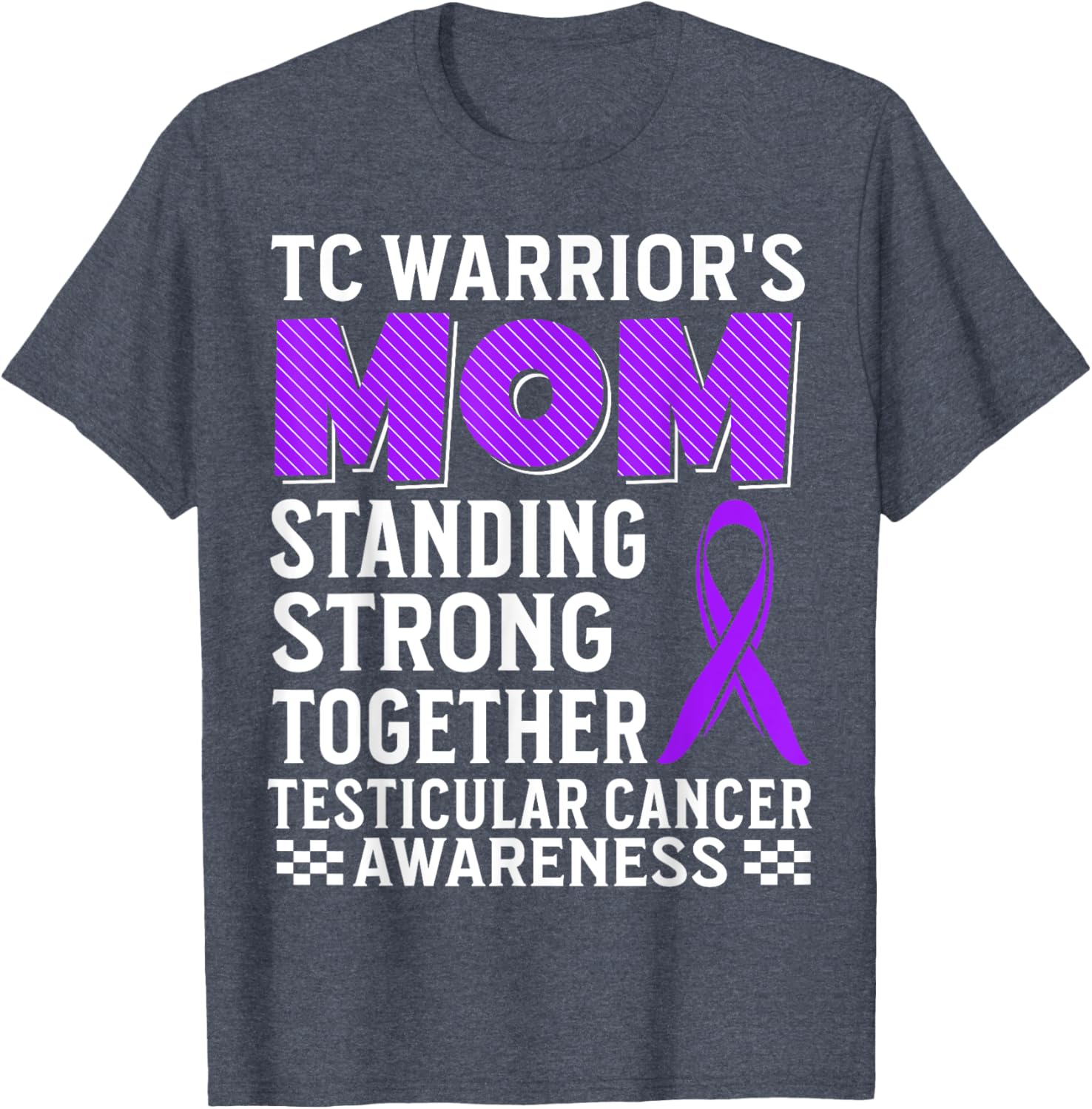 TC Warrior's Mom Testicular Cancer Awareness T-Shirt for Supportive Moms - 14